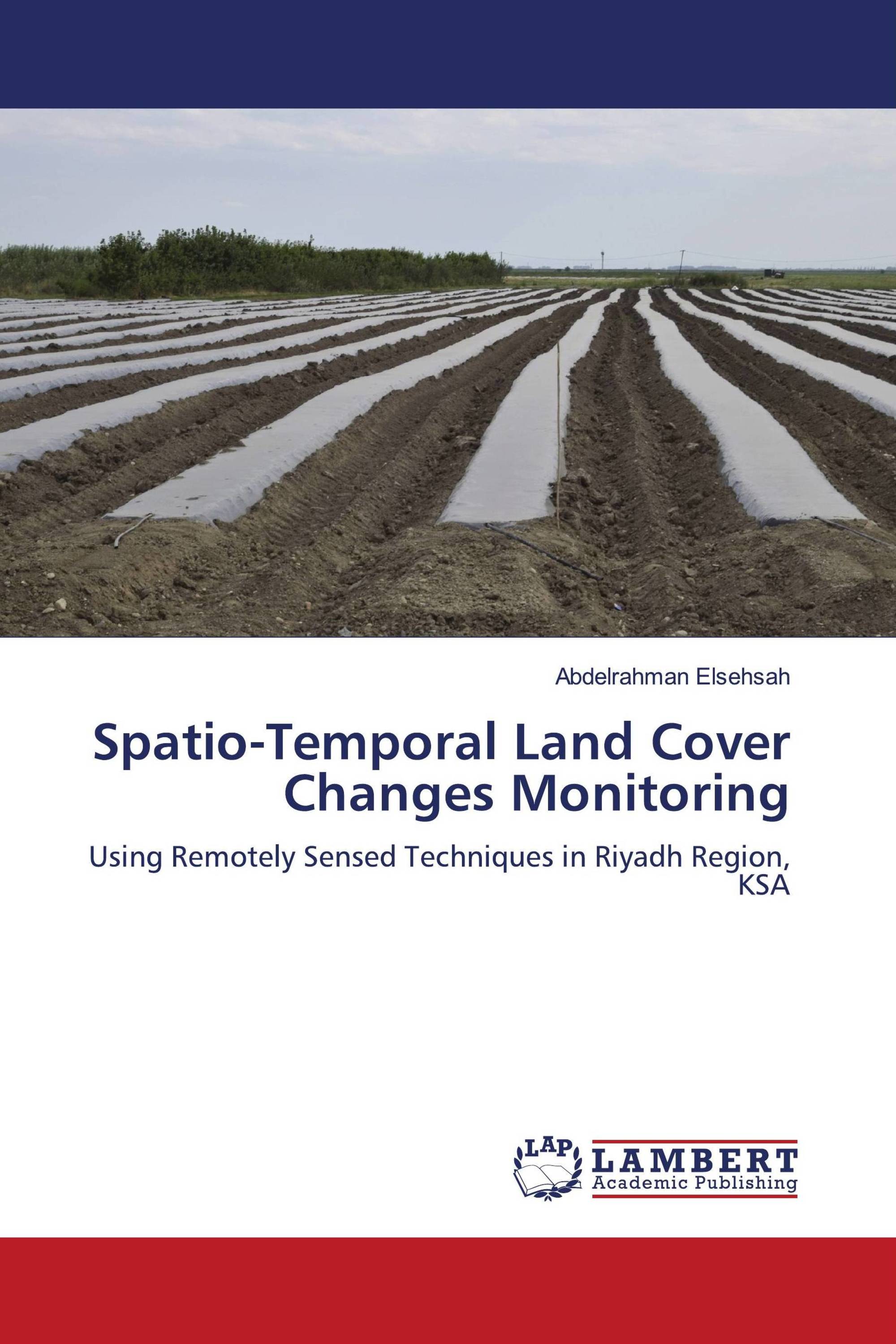 Spatio-Temporal Land Cover Changes Monitoring