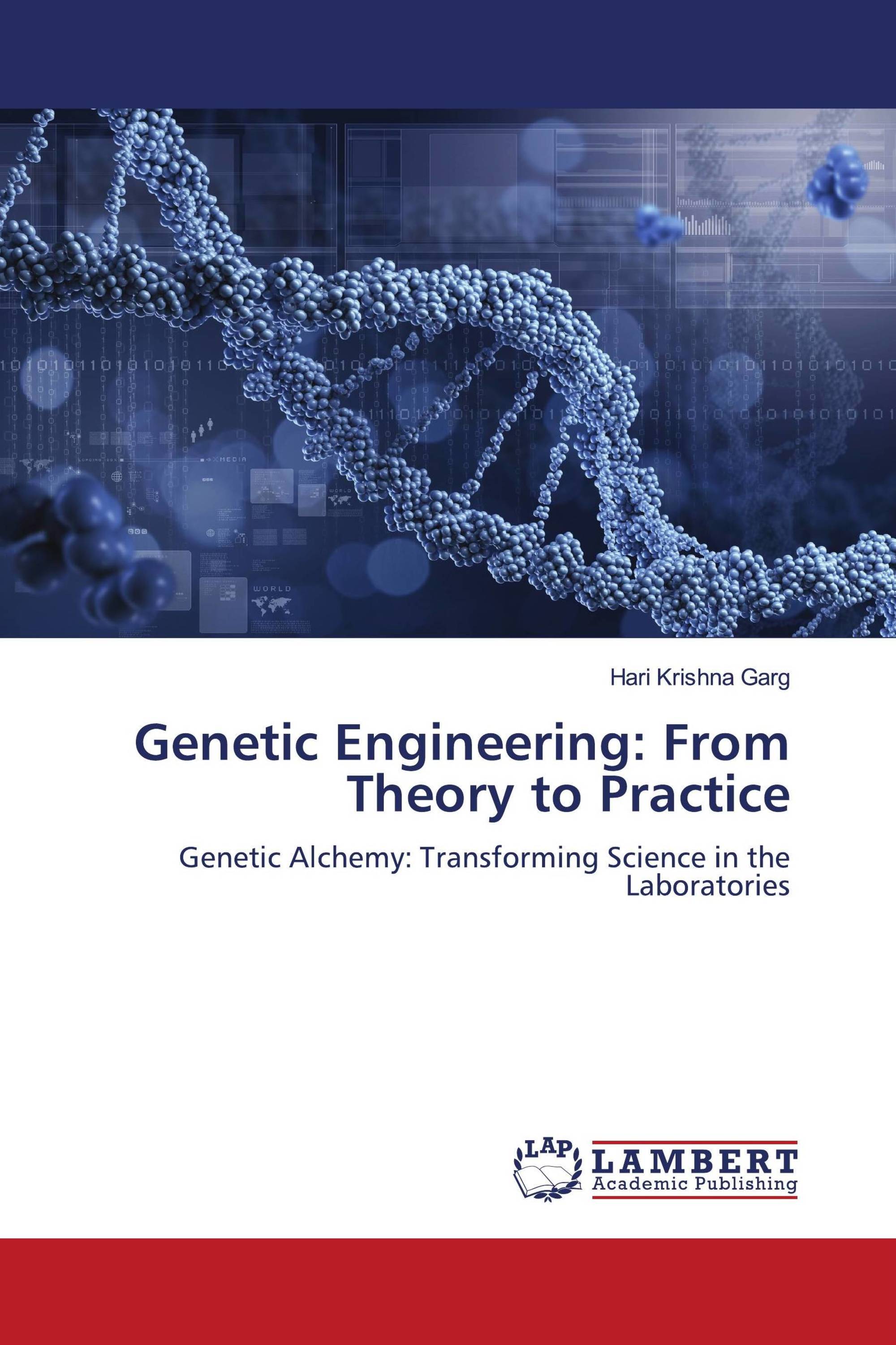 Genetic Engineering: From Theory to Practice