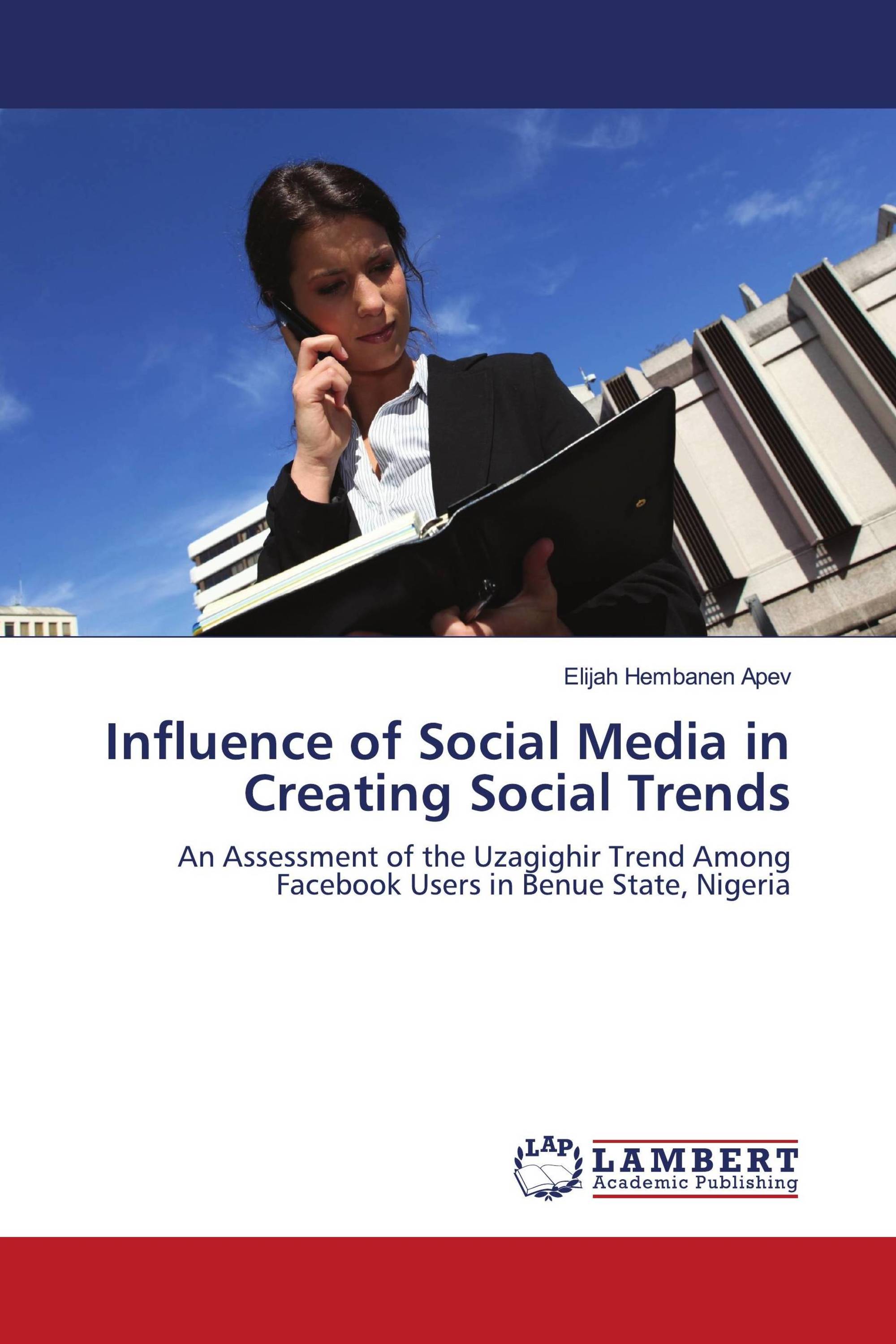 Influence of Social Media in Creating Social Trends