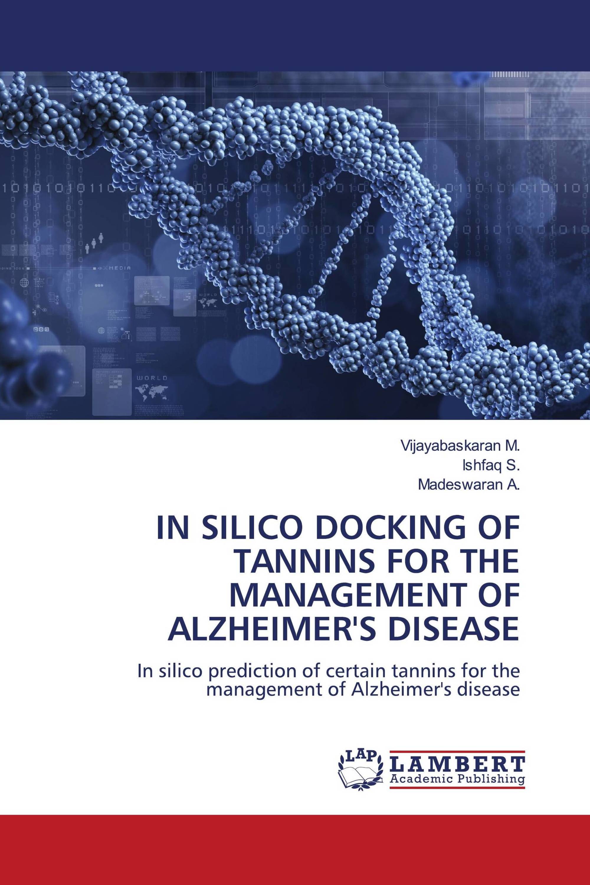 IN SILICO DOCKING OF TANNINS FOR THE MANAGEMENT OF ALZHEIMER'S DISEASE