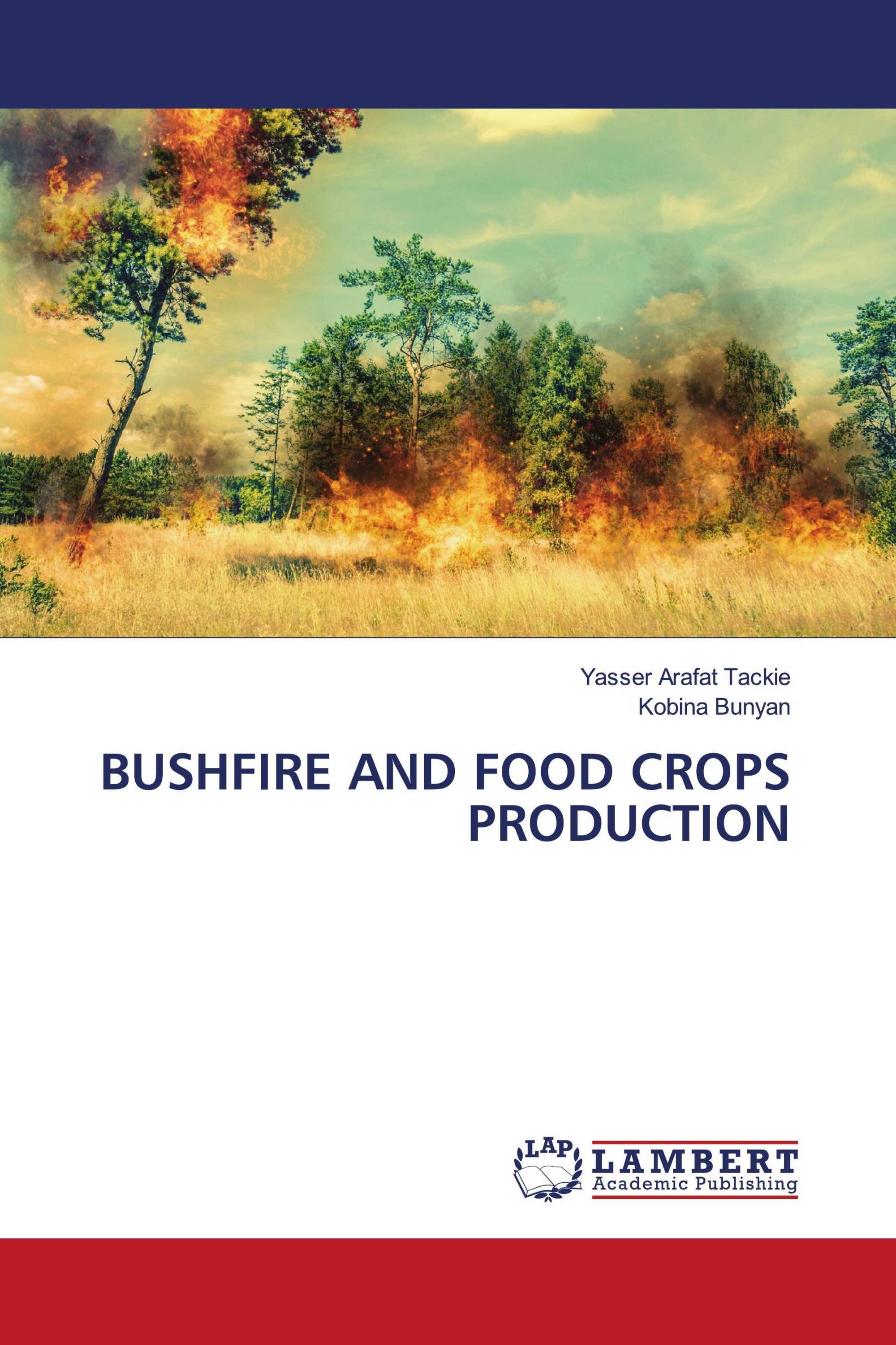 BUSHFIRE AND FOOD CROPS PRODUCTION