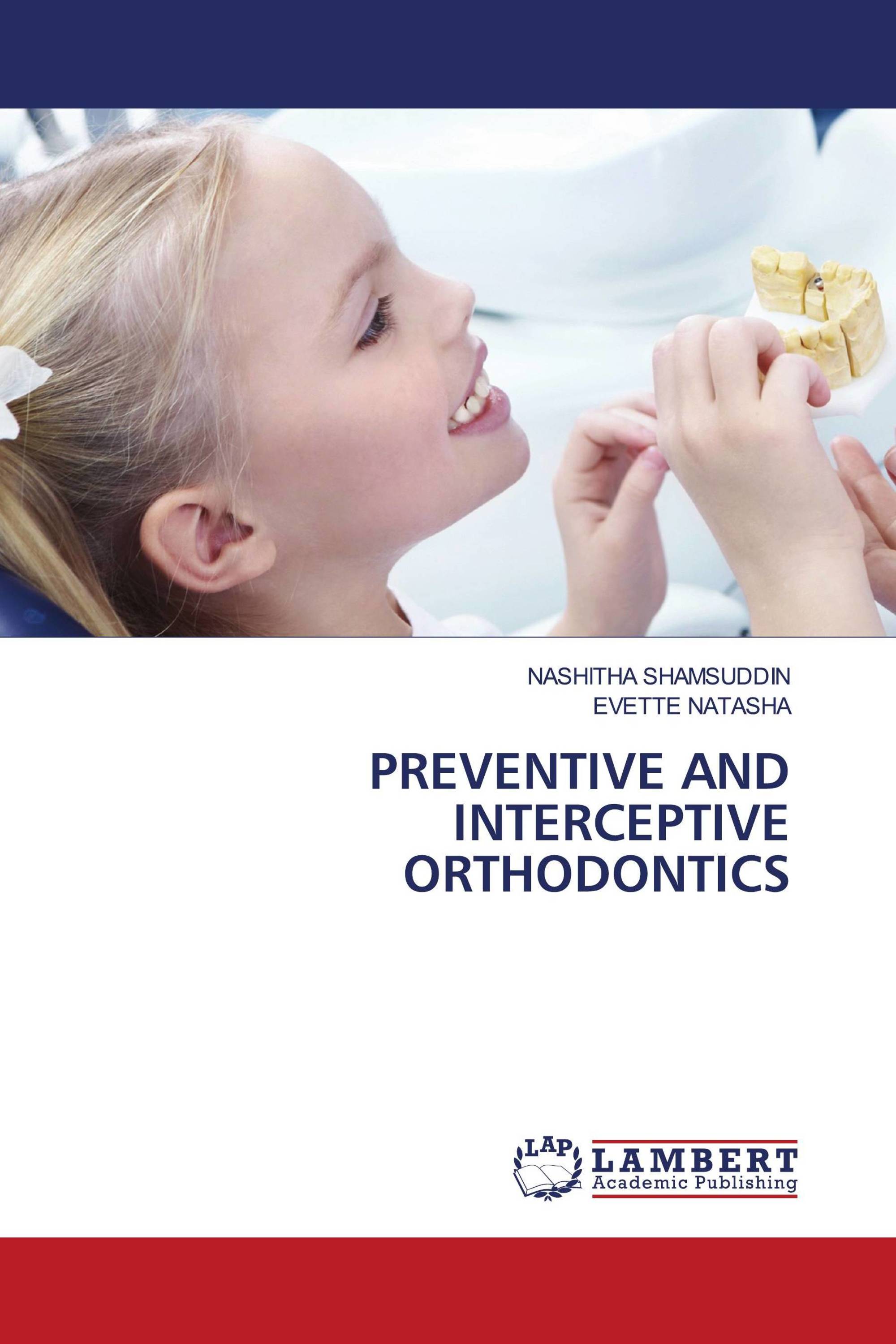 PREVENTIVE AND INTERCEPTIVE ORTHODONTICS