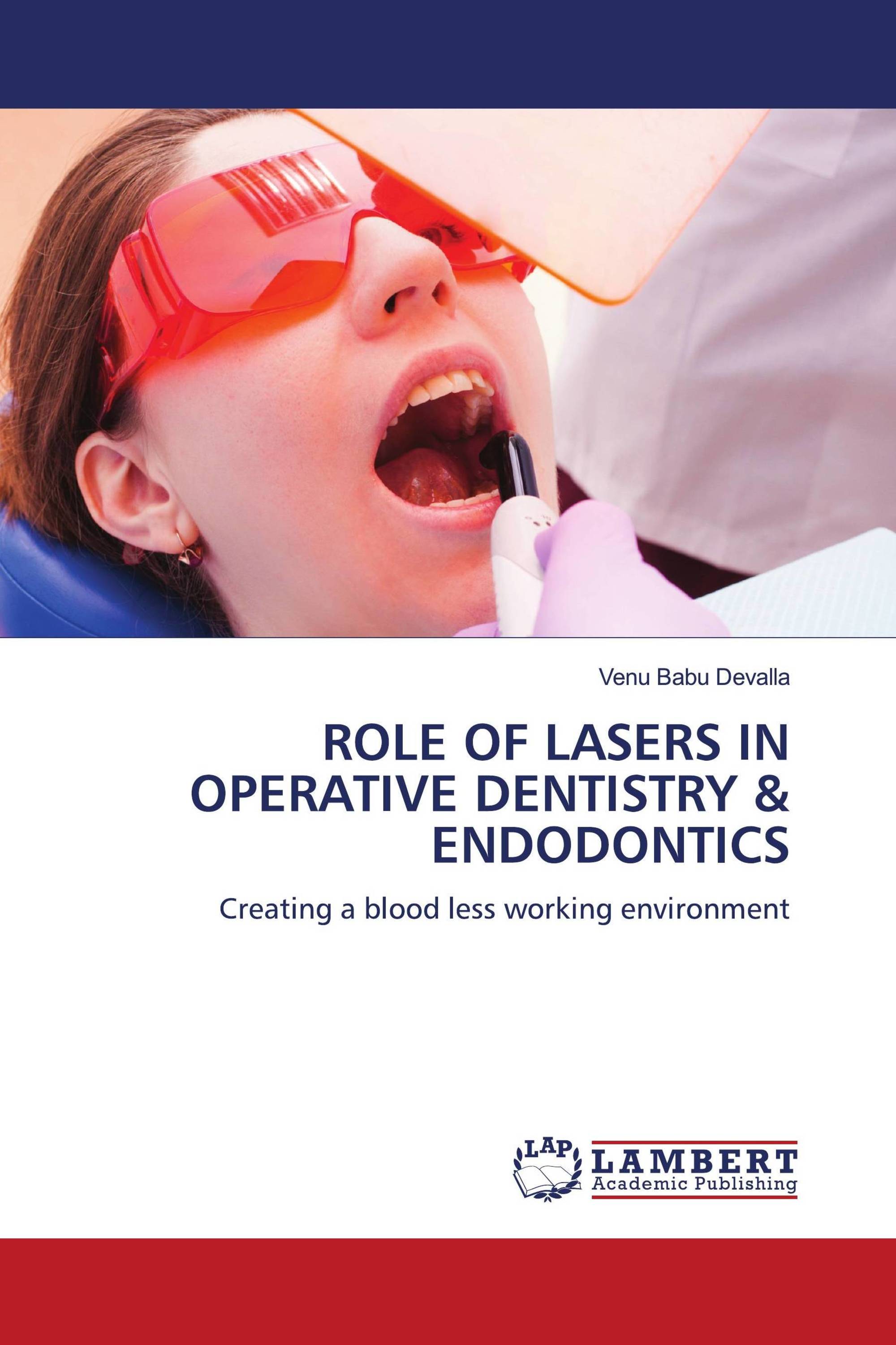 ROLE OF LASERS IN OPERATIVE DENTISTRY & ENDODONTICS