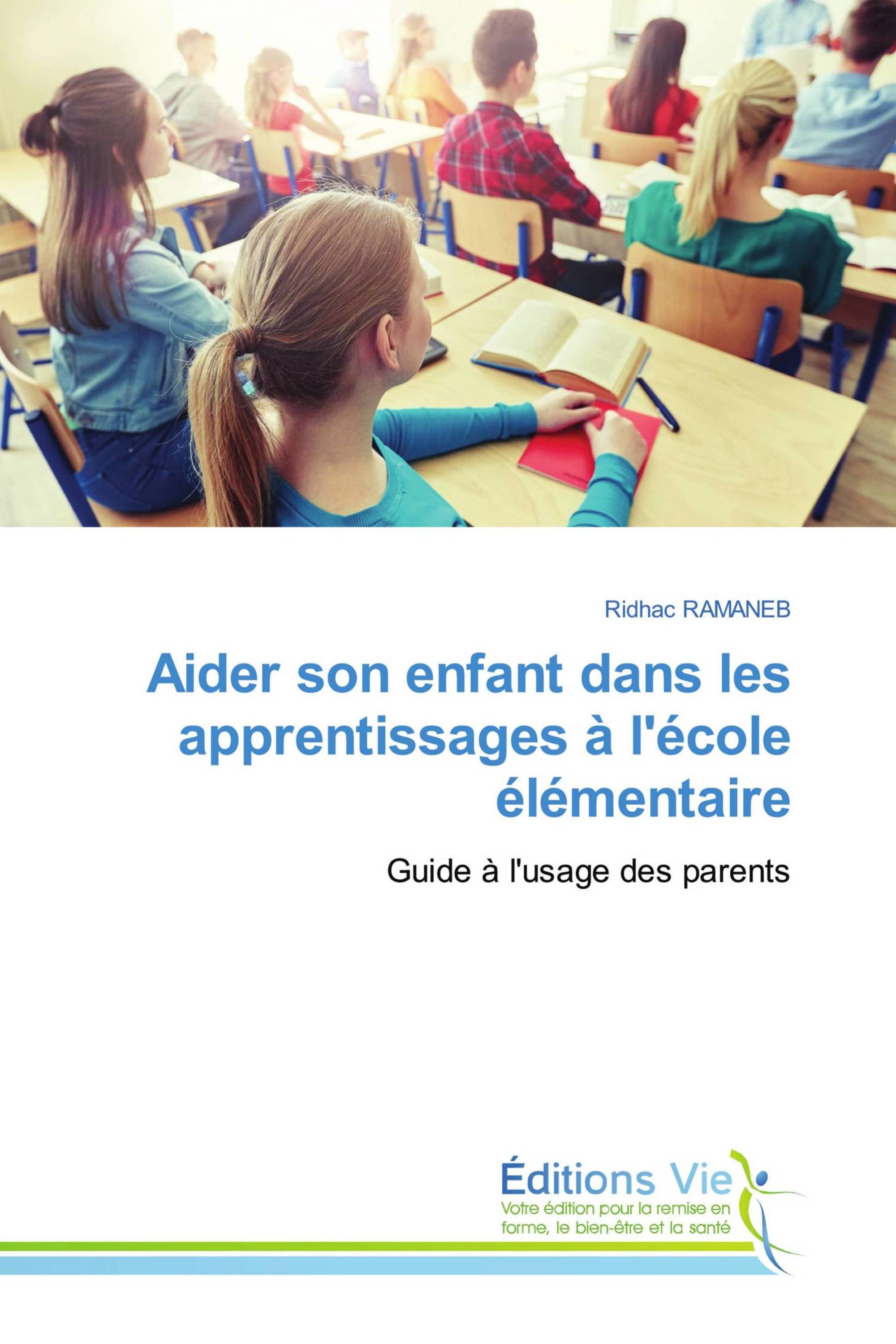 Aider son enfant dans les apprentissages à l'école élémentaire