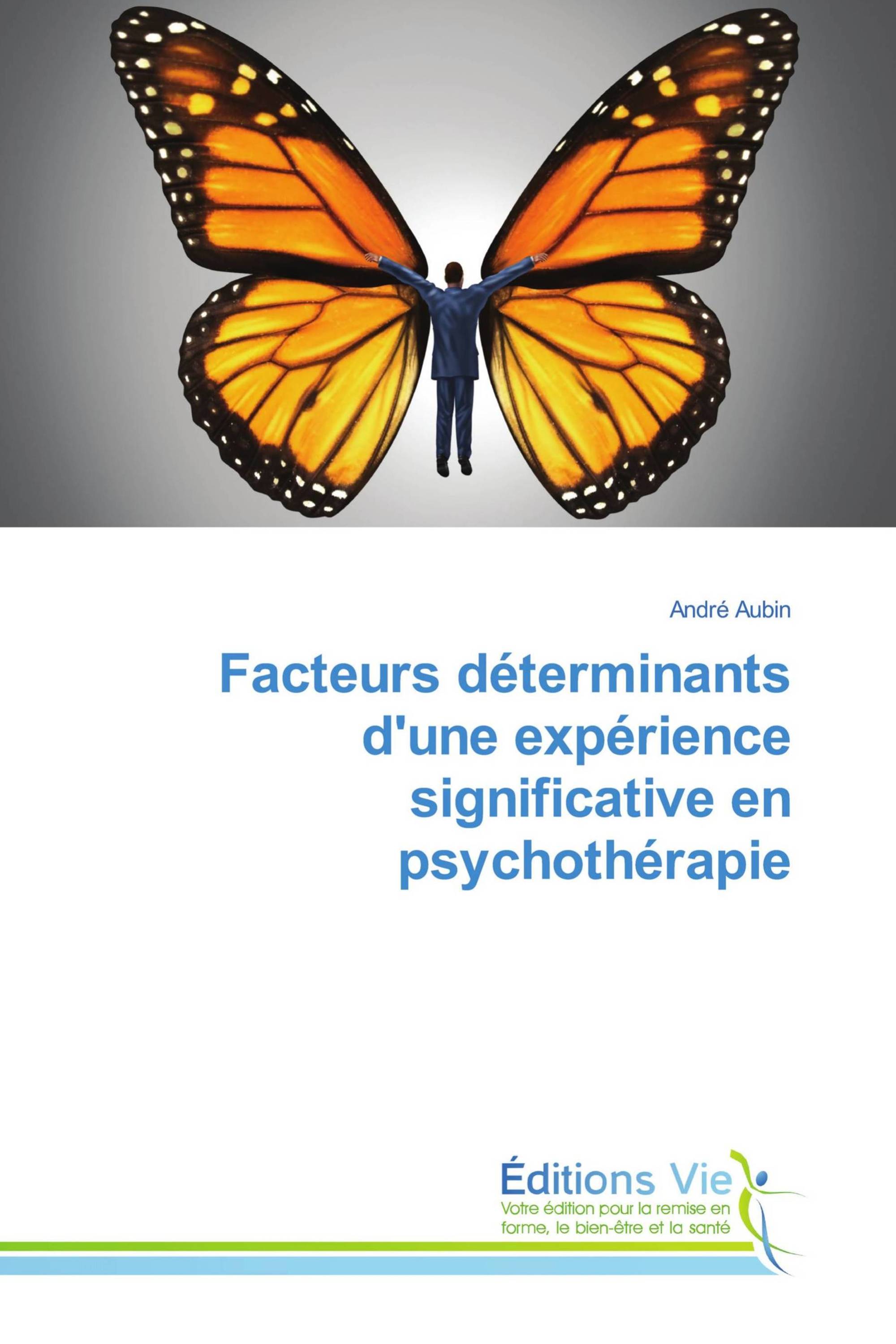 Facteurs déterminants d'une expérience significative en psychothérapie