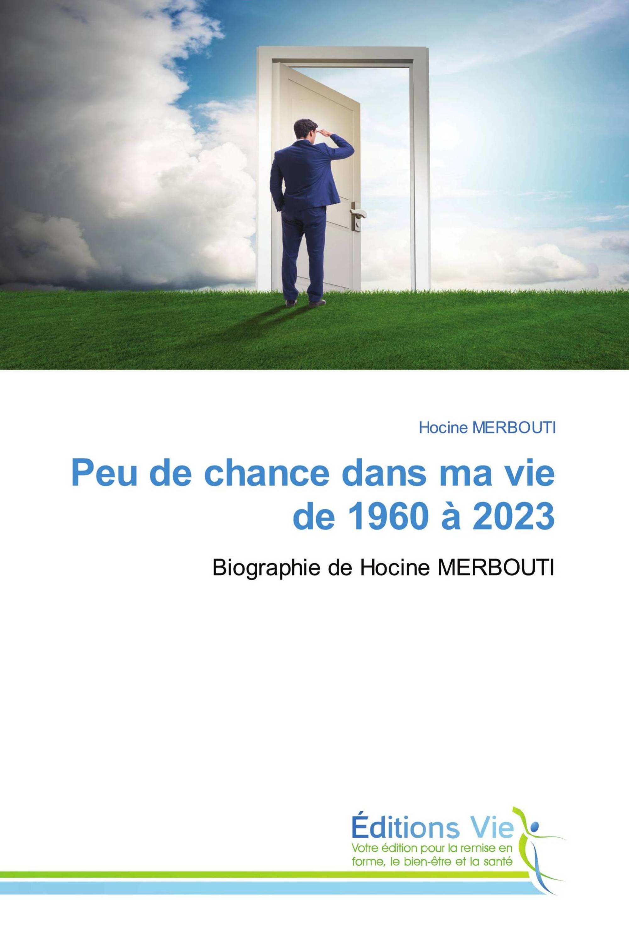 Peu de chance dans ma vie de 1960 à 2023