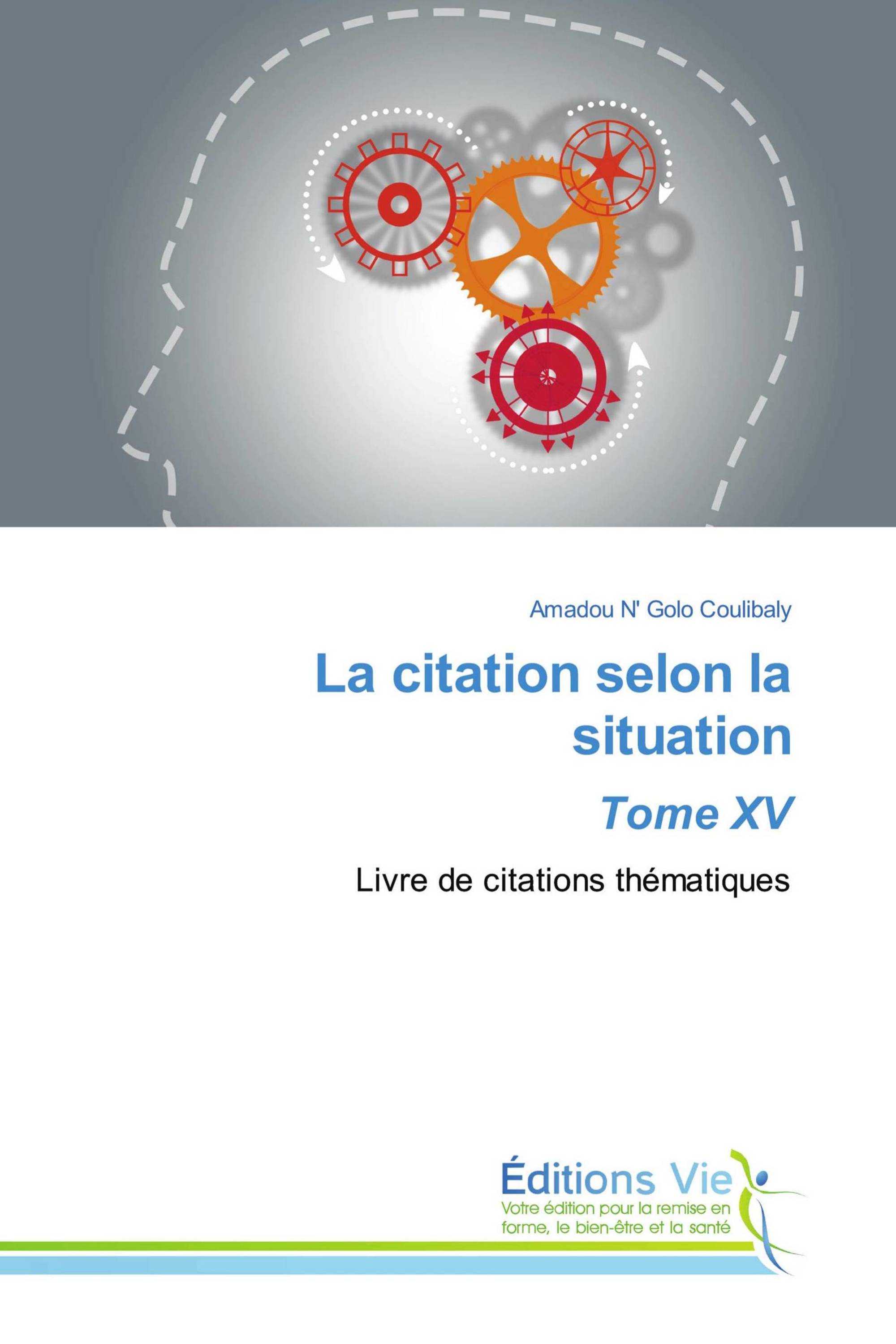 La citation selon la situation Tome XV