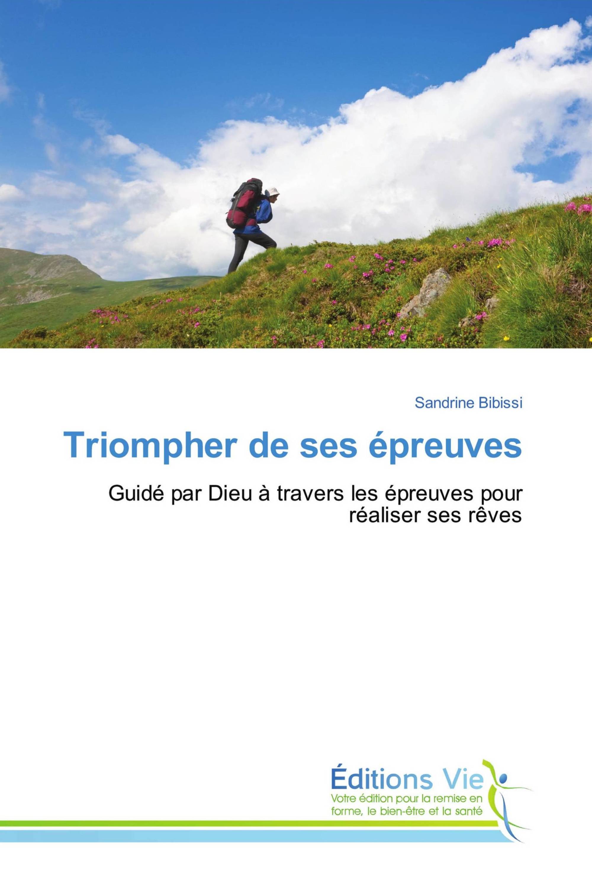 Triompher de ses épreuves