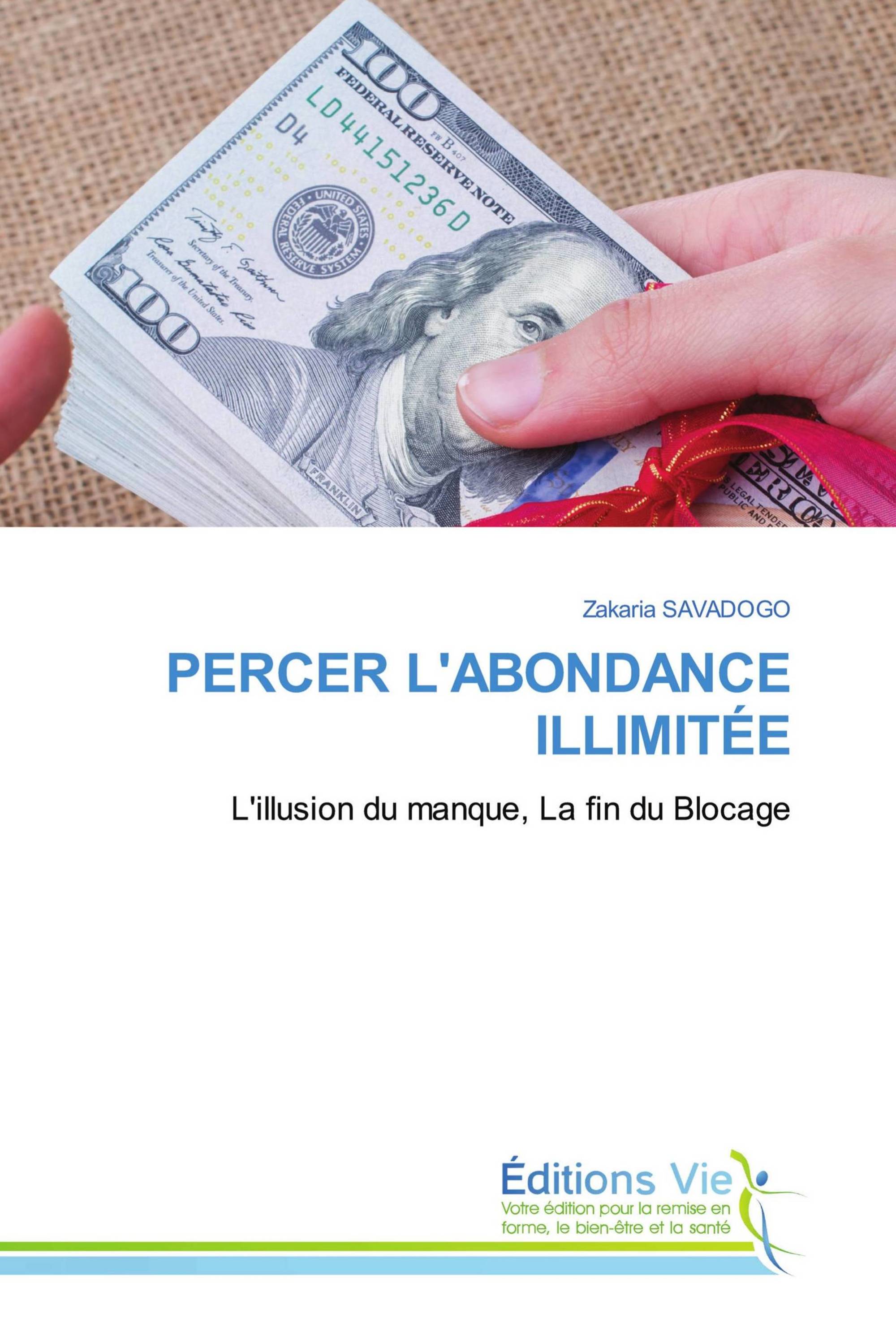 PERCER L'ABONDANCE ILLIMITÉE