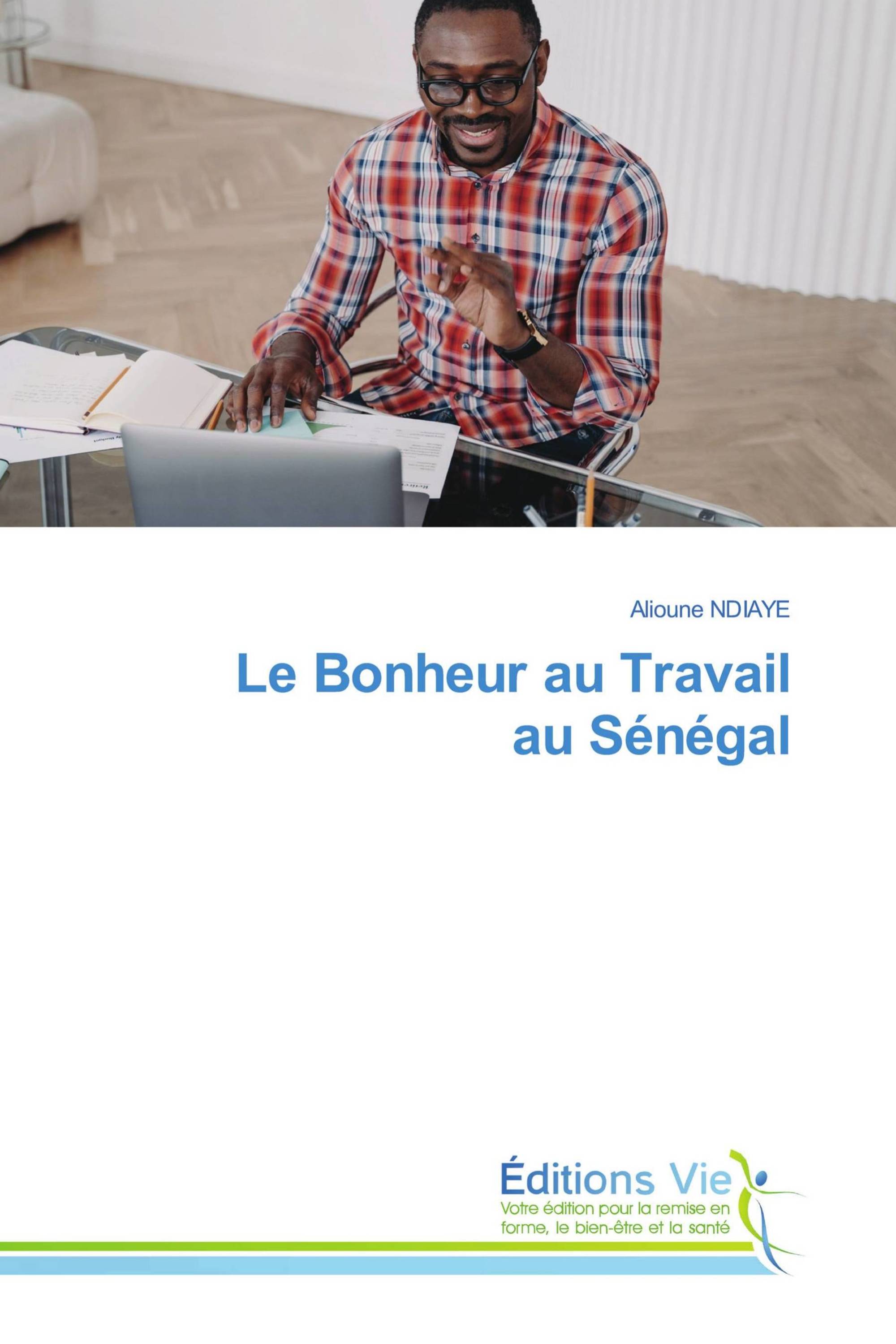 Le Bonheur au Travail au Sénégal