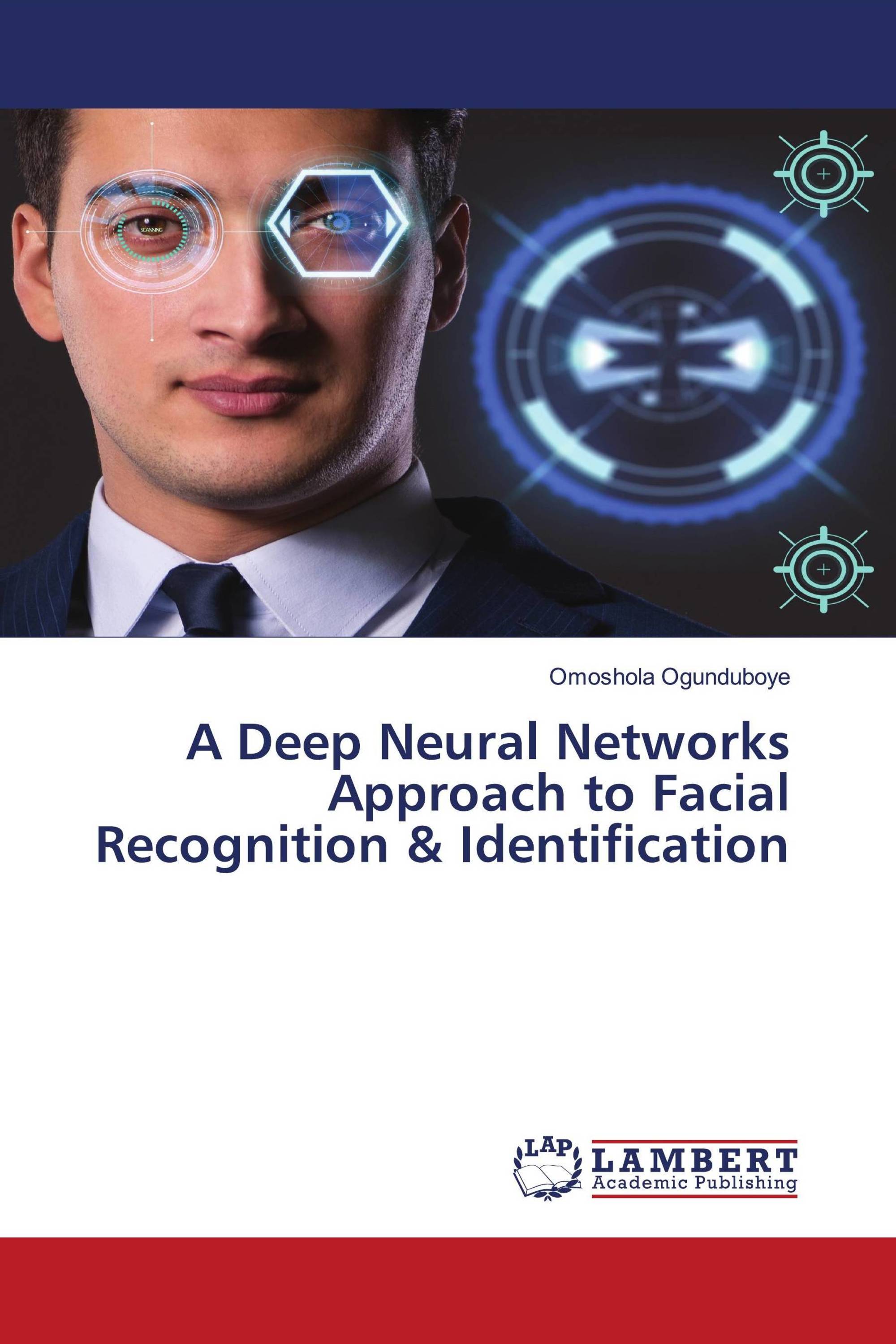 A Deep Neural Networks Approach to Facial Recognition & Identification