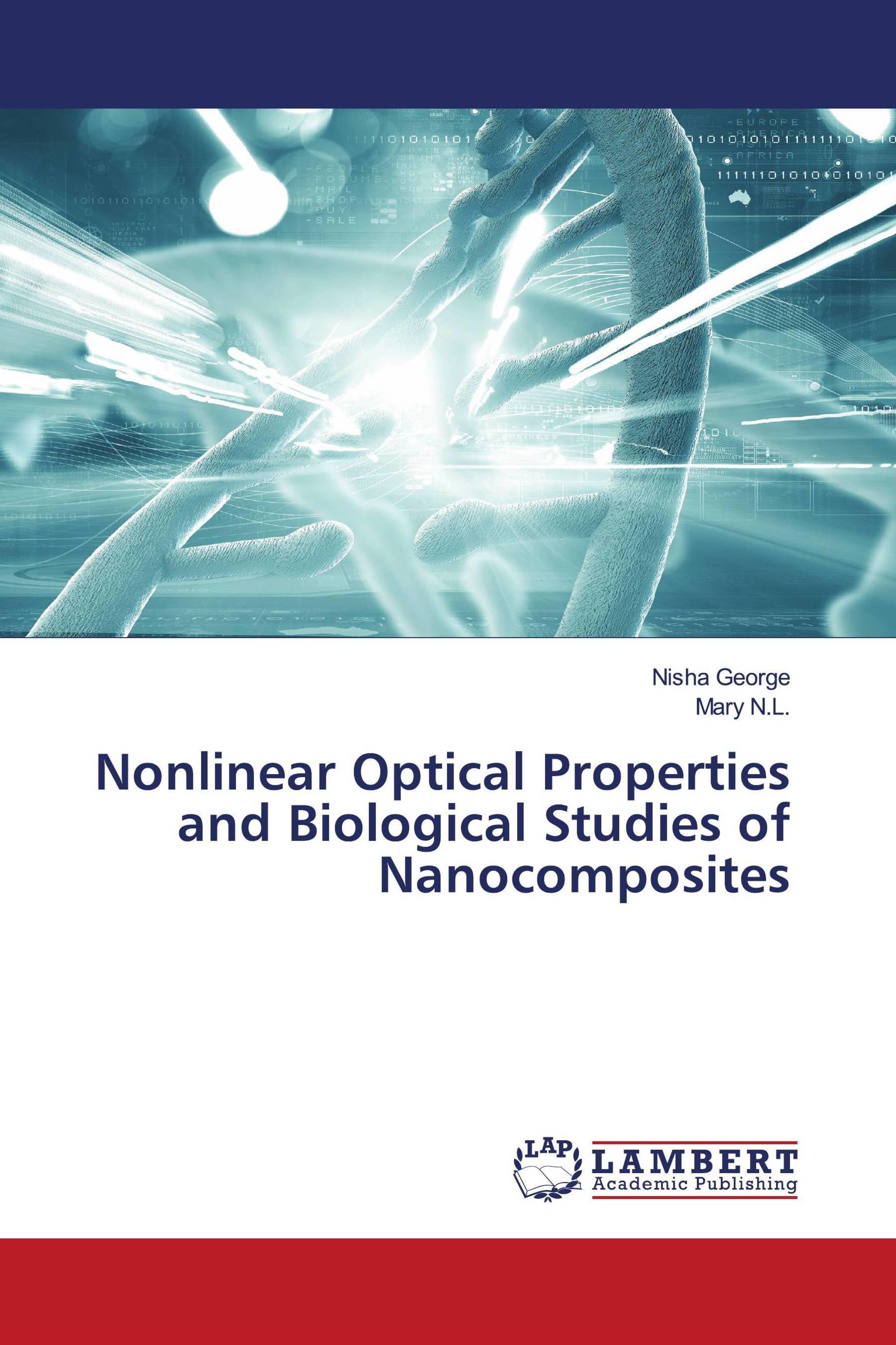 Nonlinear Optical Properties and Biological Studies of Nanocomposites