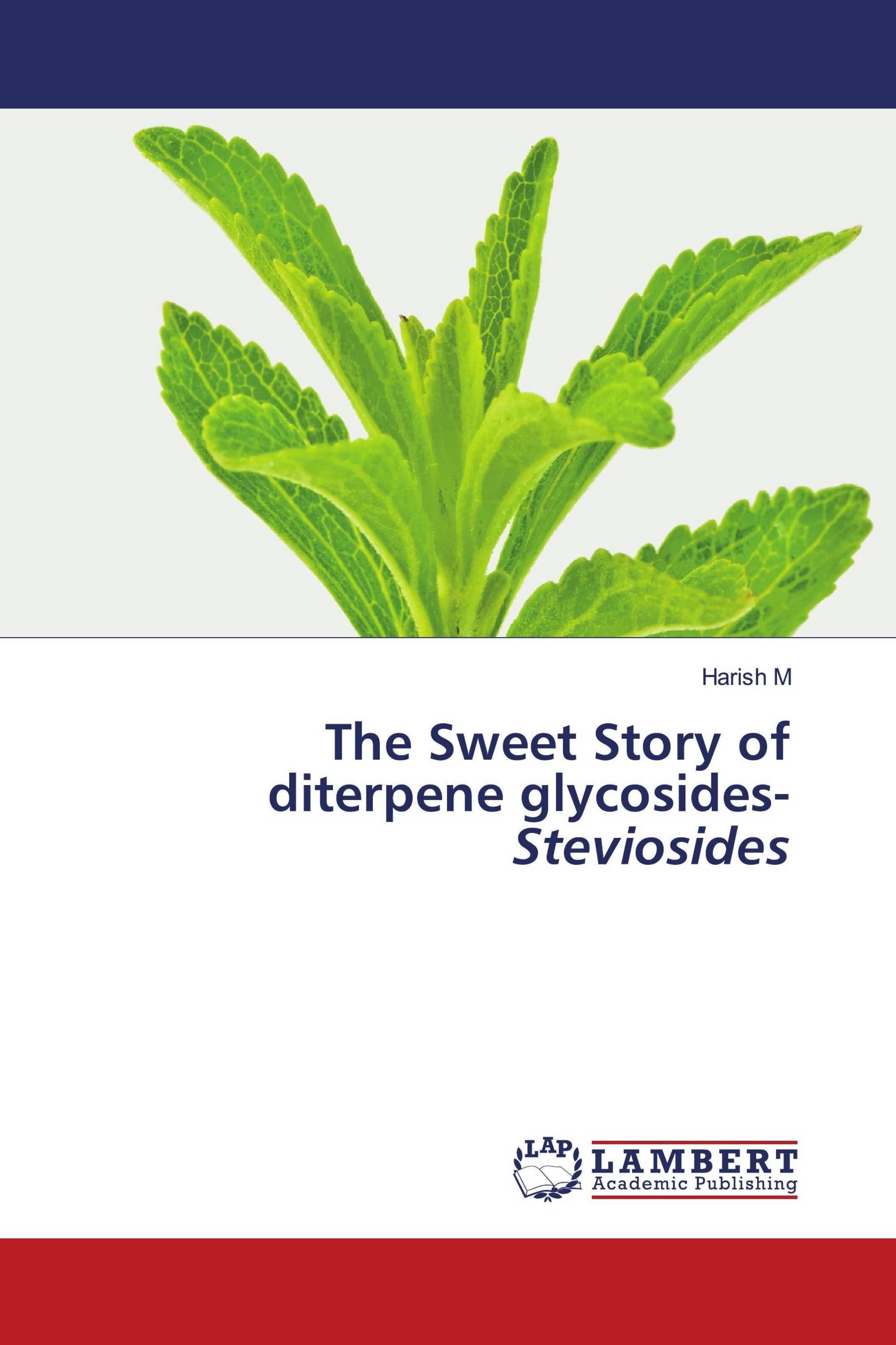 The Sweet Story of diterpene glycosides- Steviosides