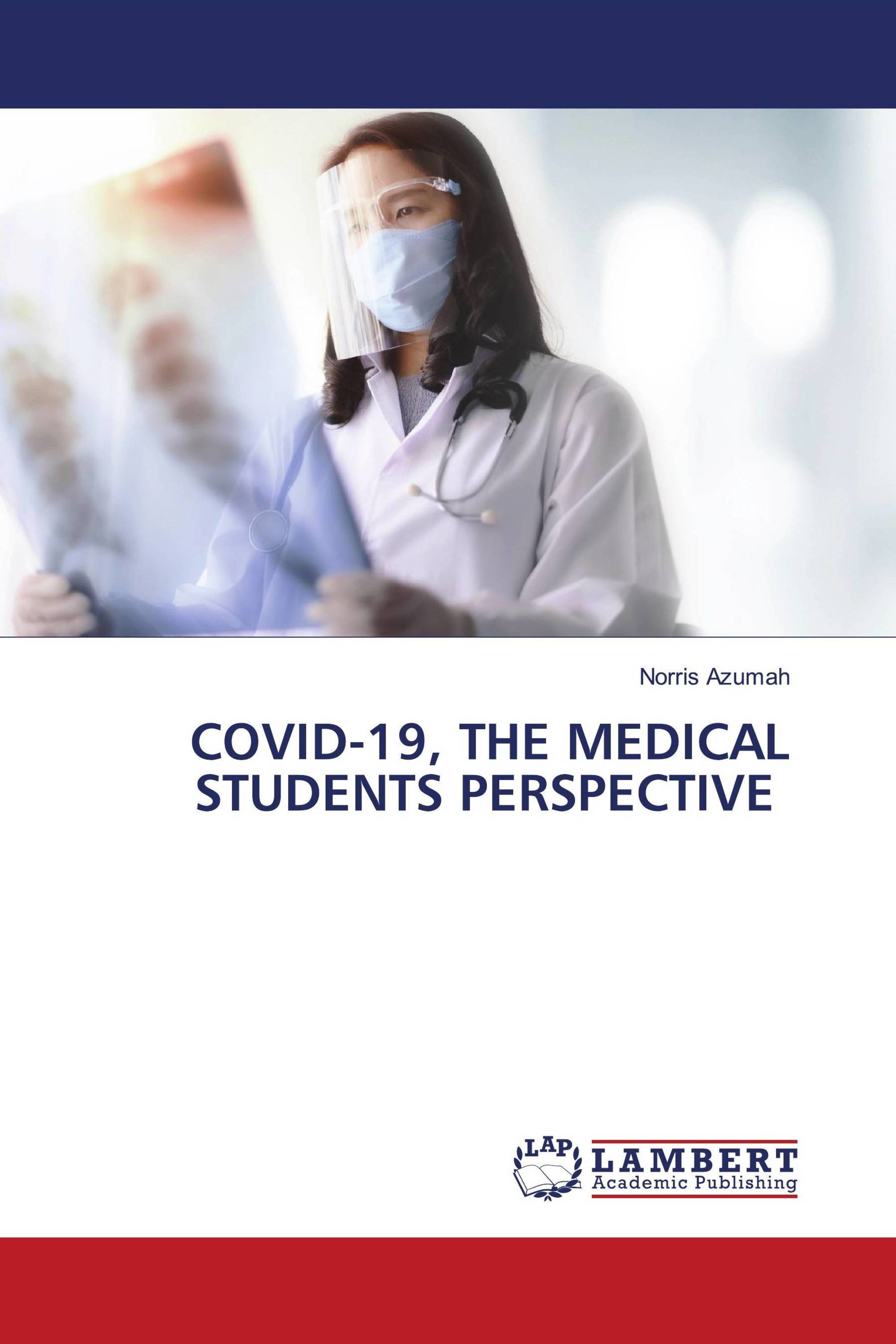 COVID-19, THE MEDICAL STUDENTS PERSPECTIVE