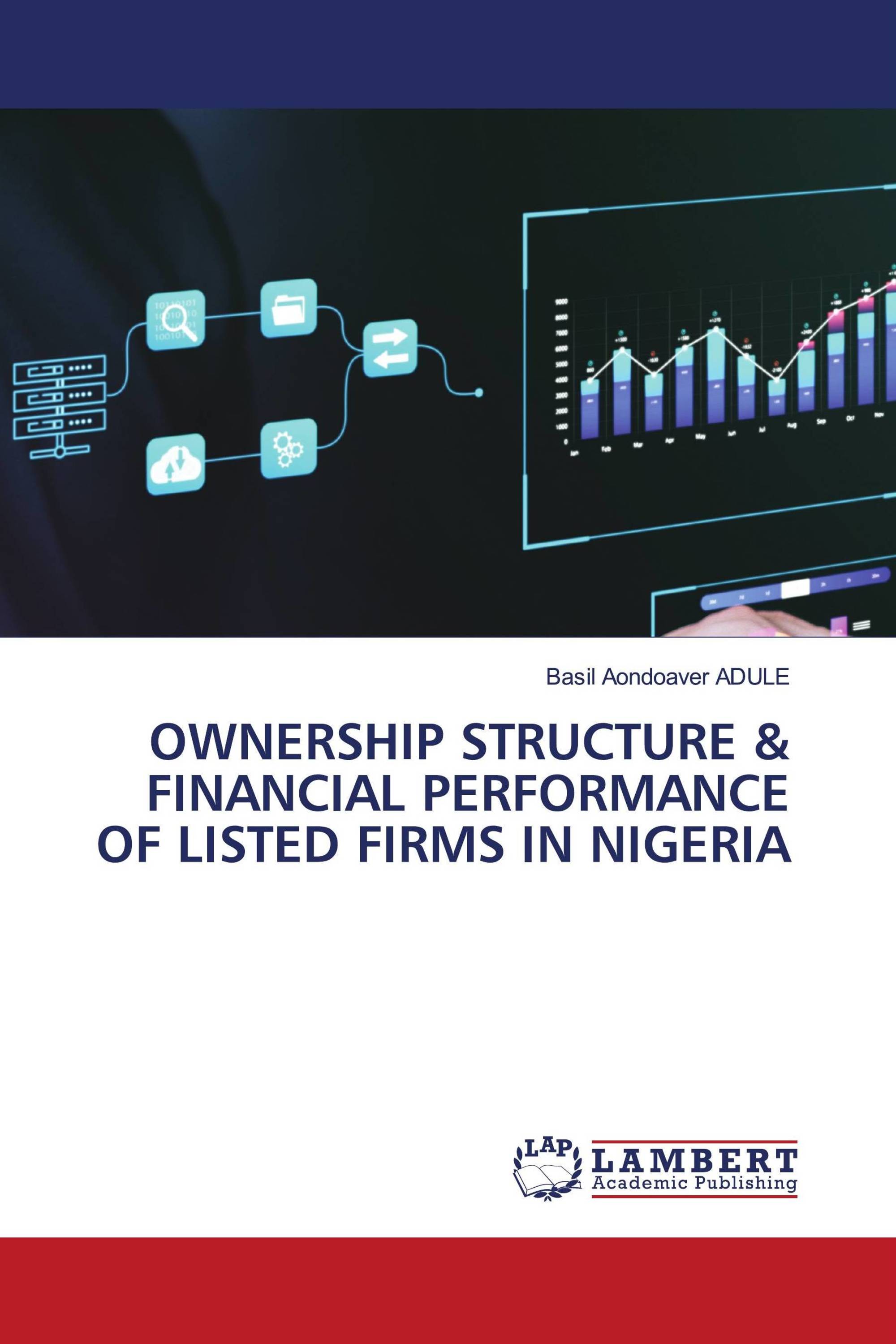 OWNERSHIP STRUCTURE & FINANCIAL PERFORMANCE OF LISTED FIRMS IN NIGERIA