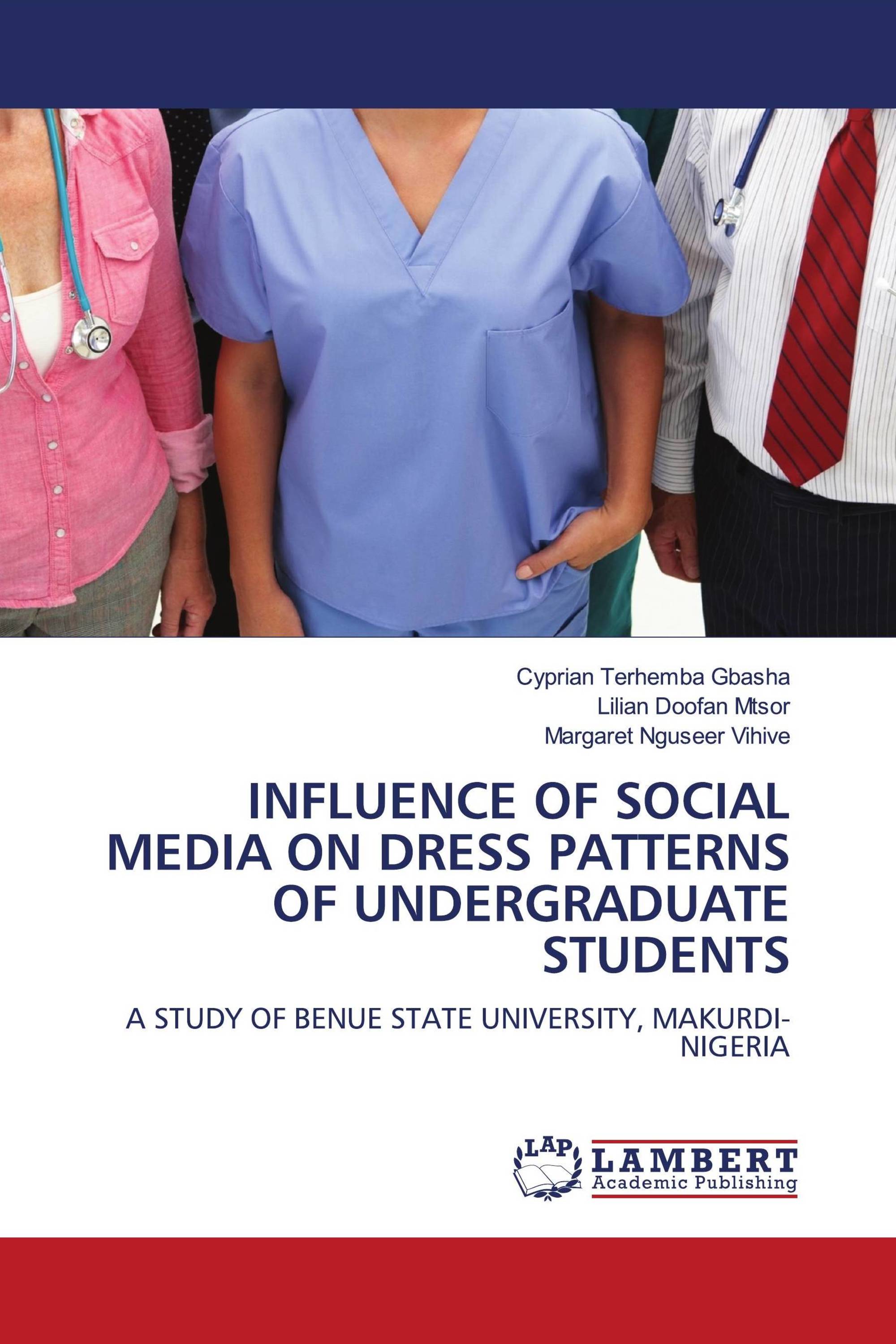 INFLUENCE OF SOCIAL MEDIA ON DRESS PATTERNS OF UNDERGRADUATE STUDENTS