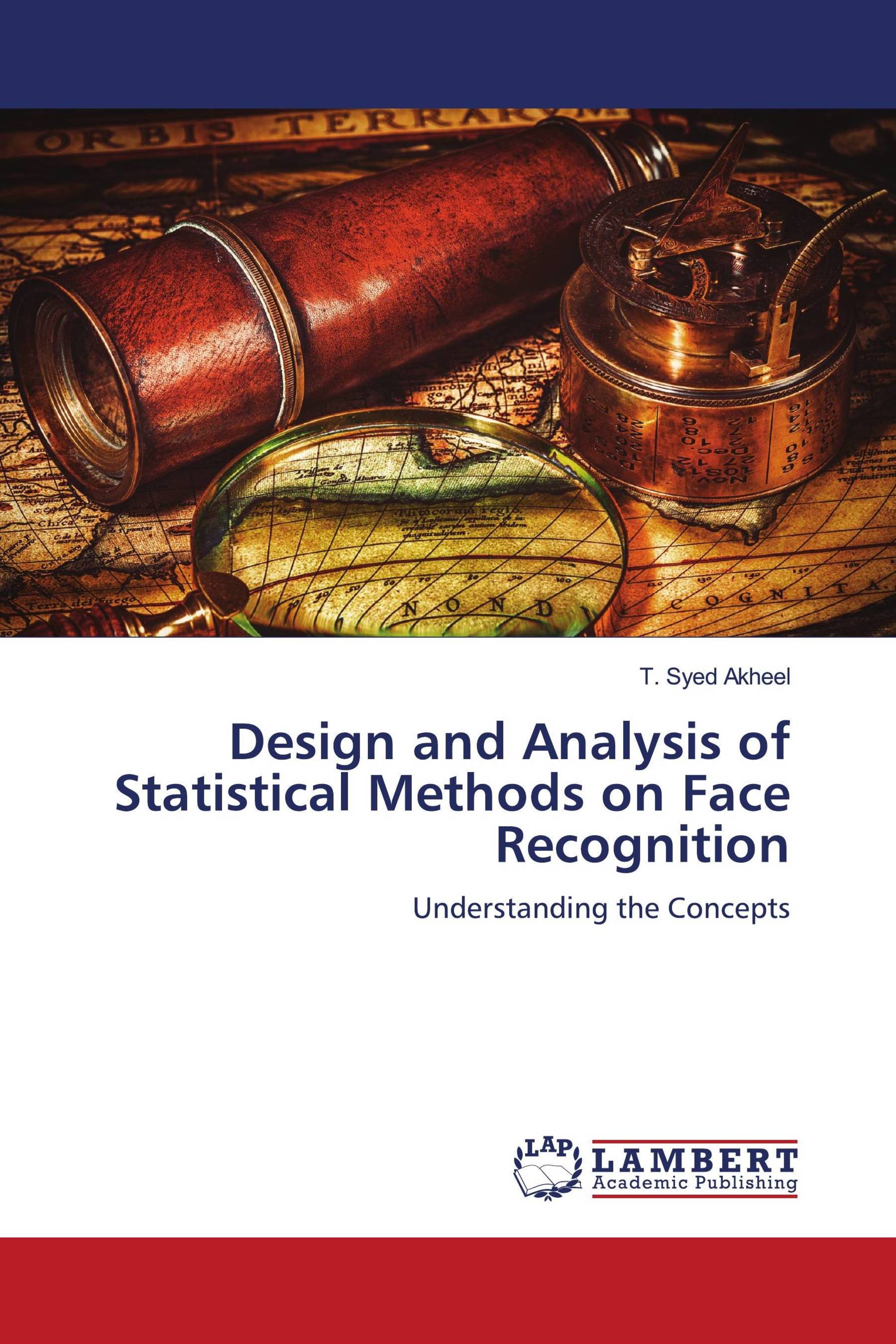 Design and Analysis of Statistical Methods on Face Recognition