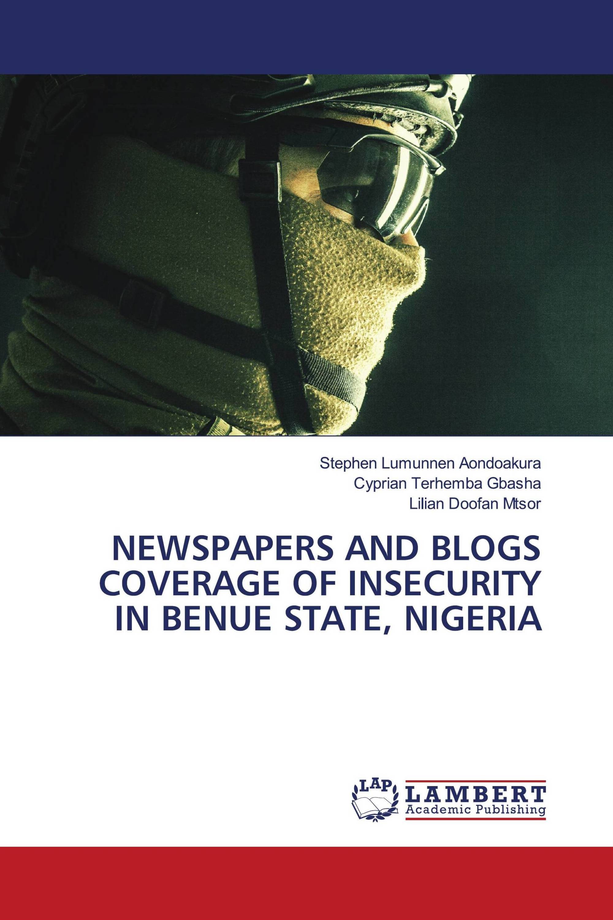 NEWSPAPERS AND BLOGS COVERAGE OF INSECURITY IN BENUE STATE, NIGERIA