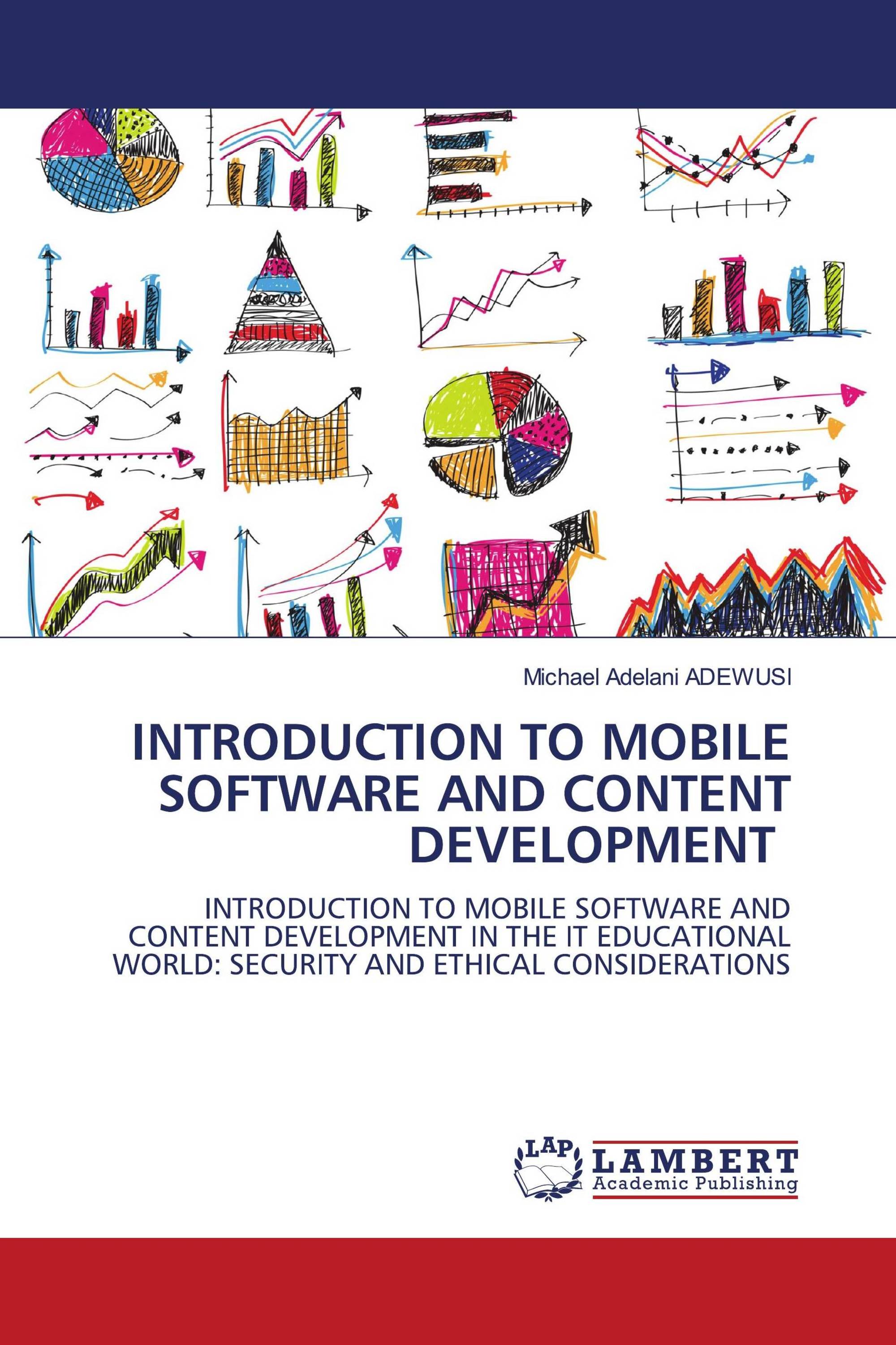 INTRODUCTION TO MOBILE SOFTWARE AND CONTENT DEVELOPMENT