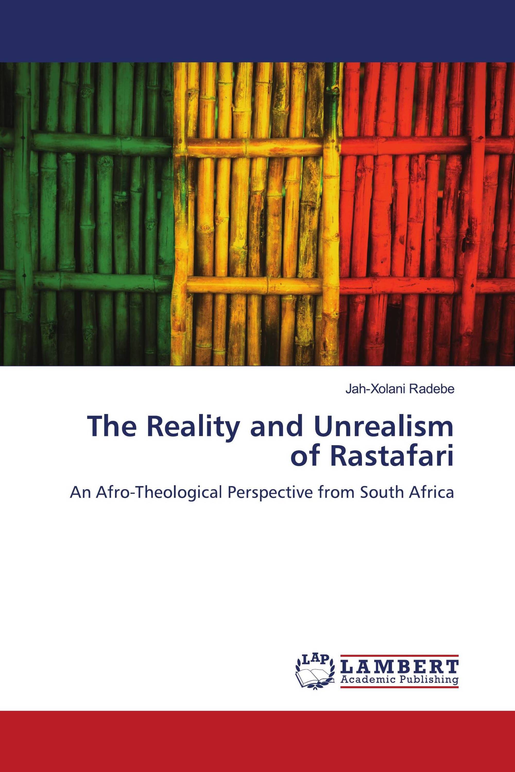 The Reality and Unrealism of Rastafari