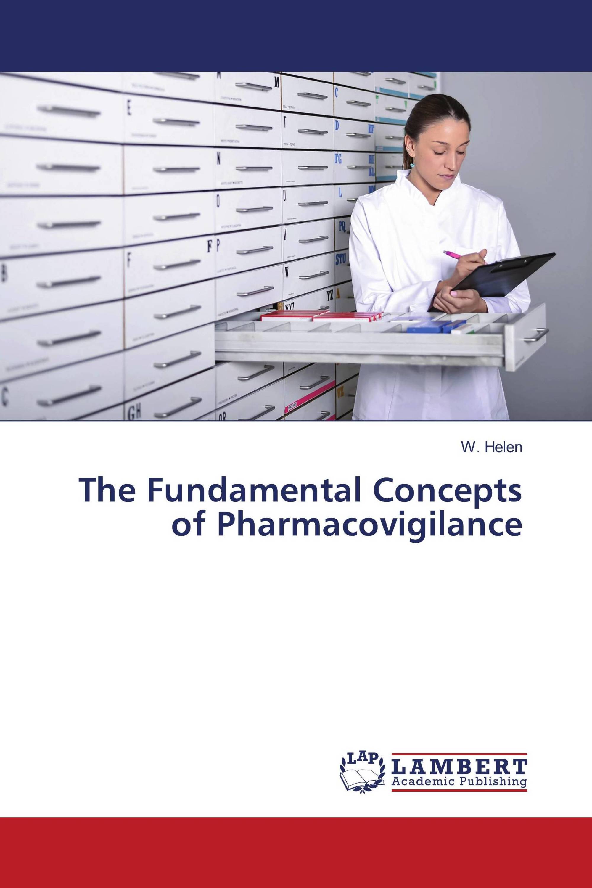 The Fundamental Concepts of Pharmacovigilance