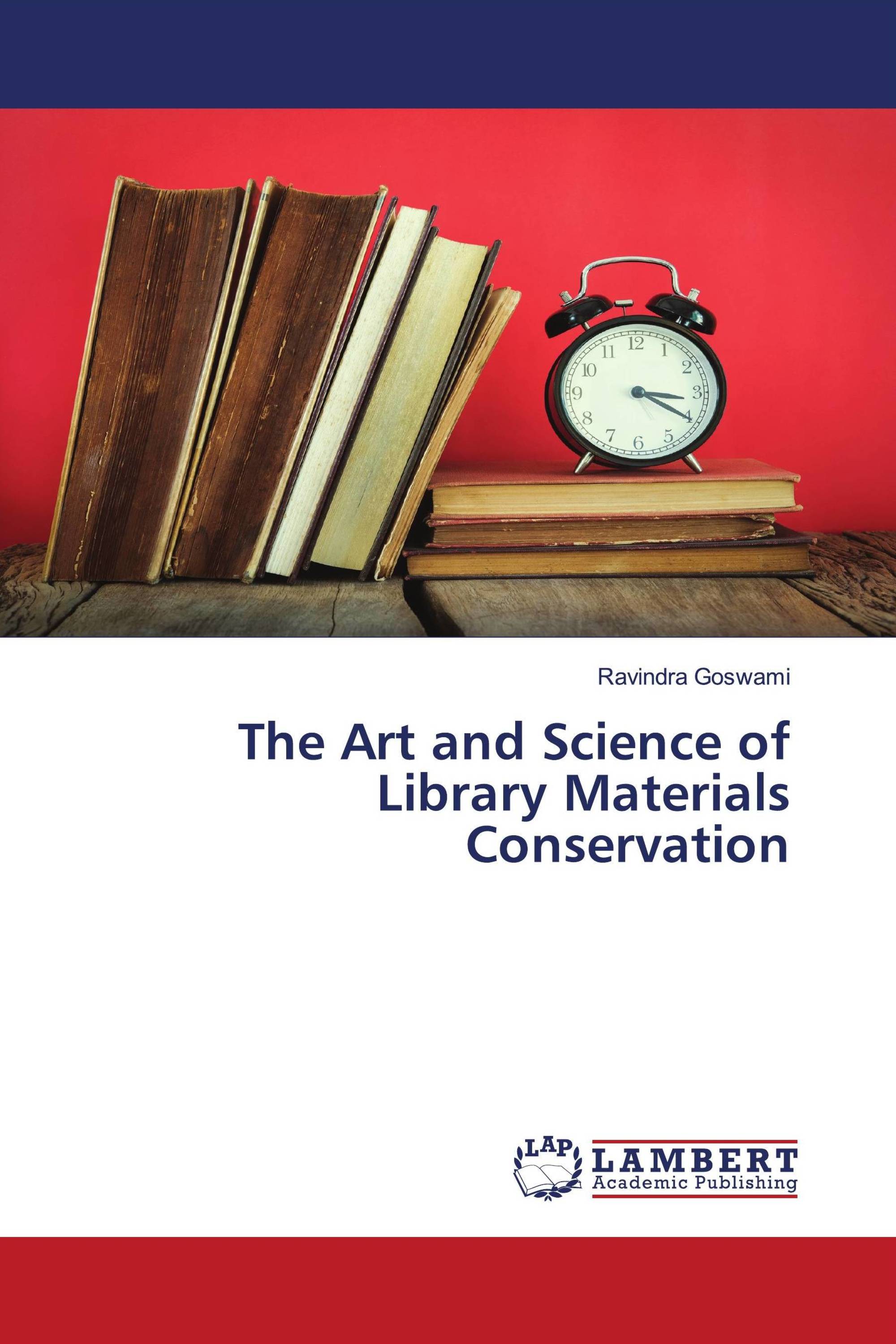 The Art and Science of Library Materials Conservation