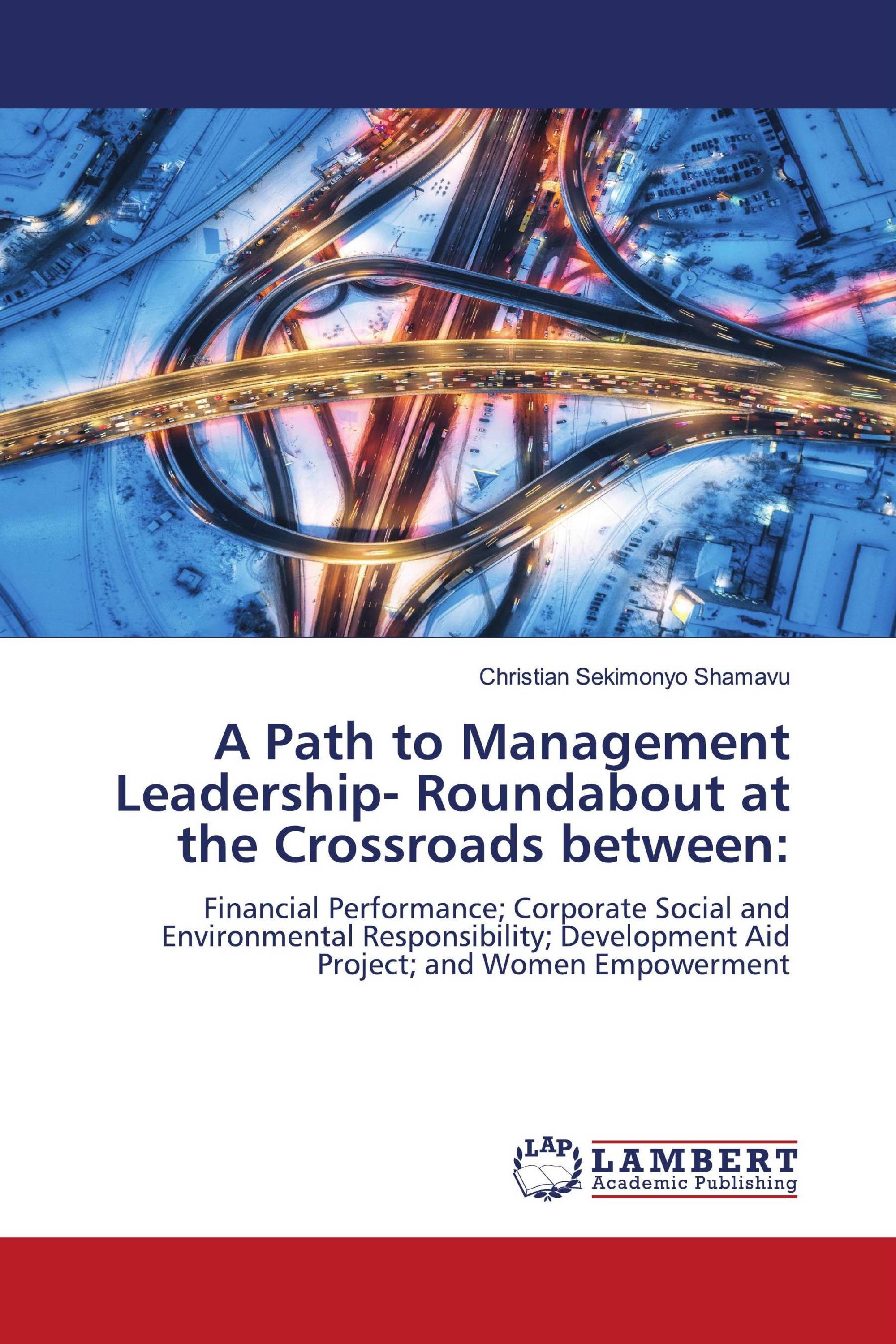 A Path to Management Leadership- Roundabout at the Crossroads between: