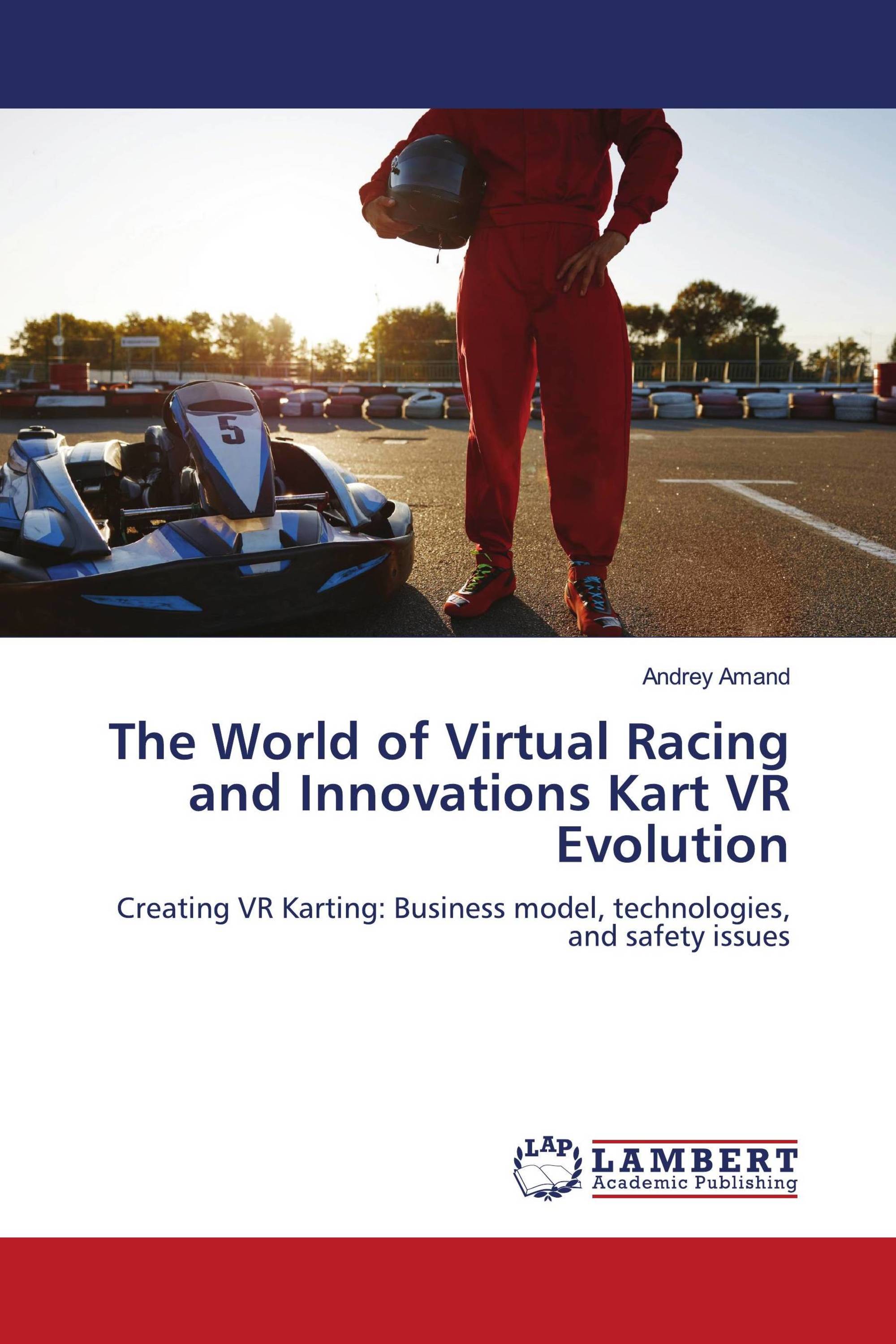 The World of Virtual Racing and Innovations Kart VR Evolution