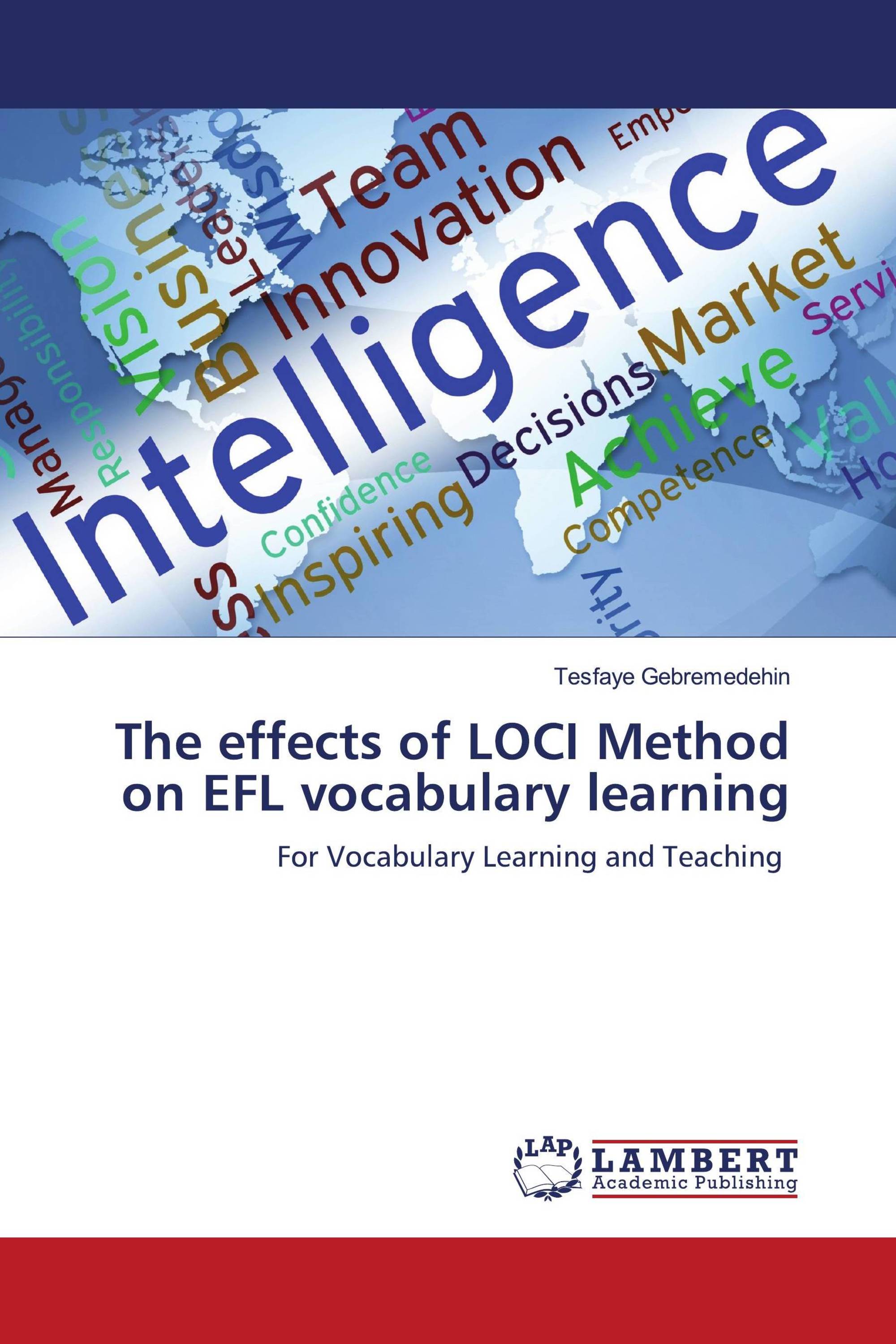 The effects of LOCI Method on EFL vocabulary learning