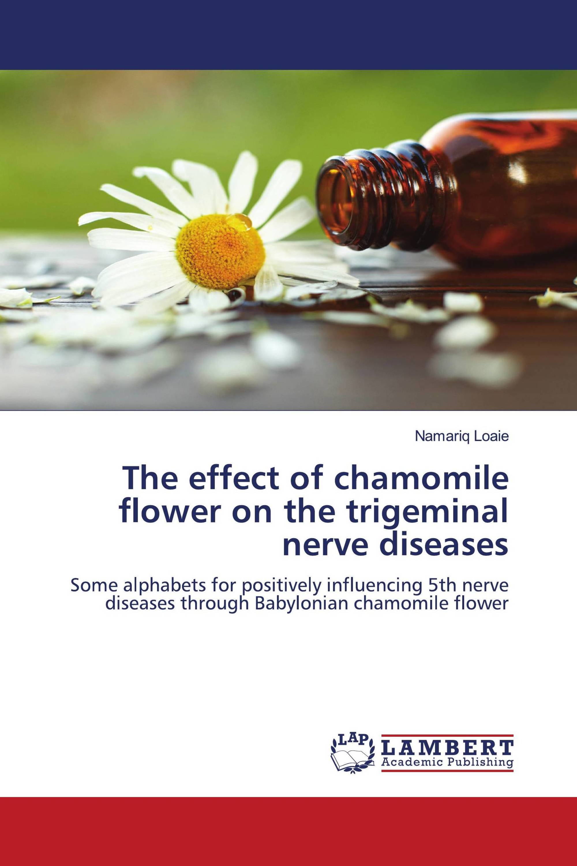 The effect of chamomile flower on the trigeminal nerve diseases