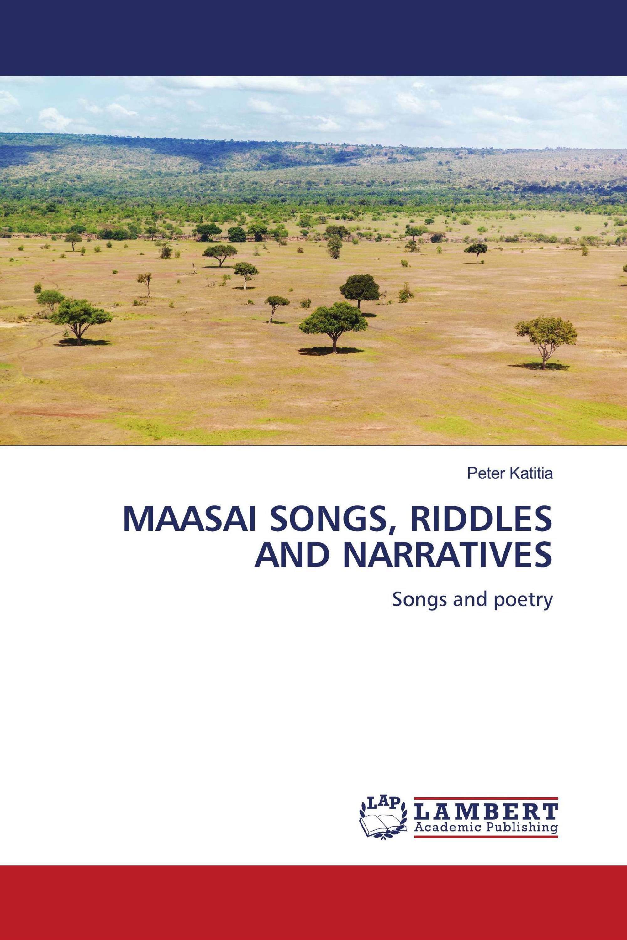 MAASAI SONGS, RIDDLES AND NARRATIVES