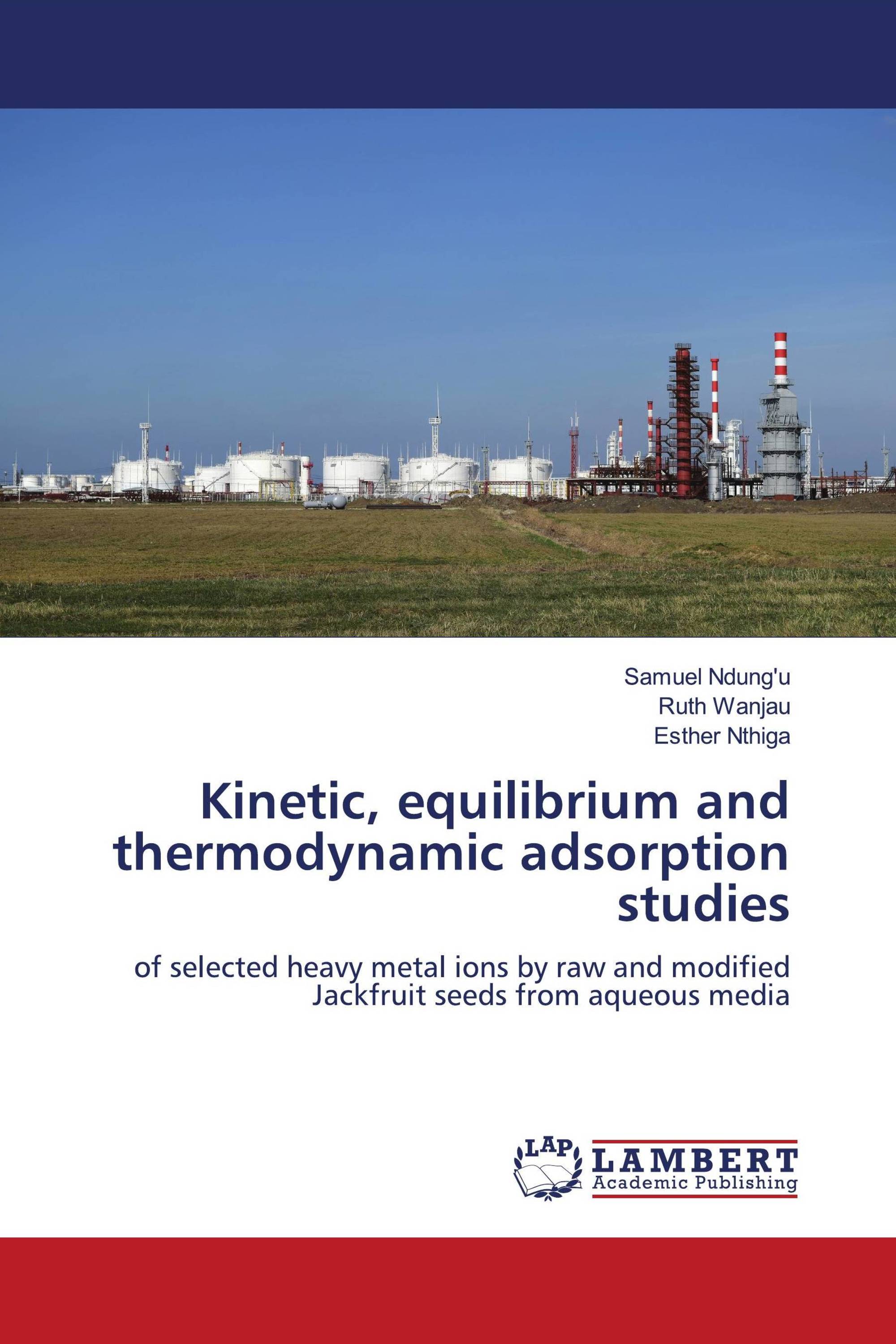 Kinetic, equilibrium and thermodynamic adsorption studies