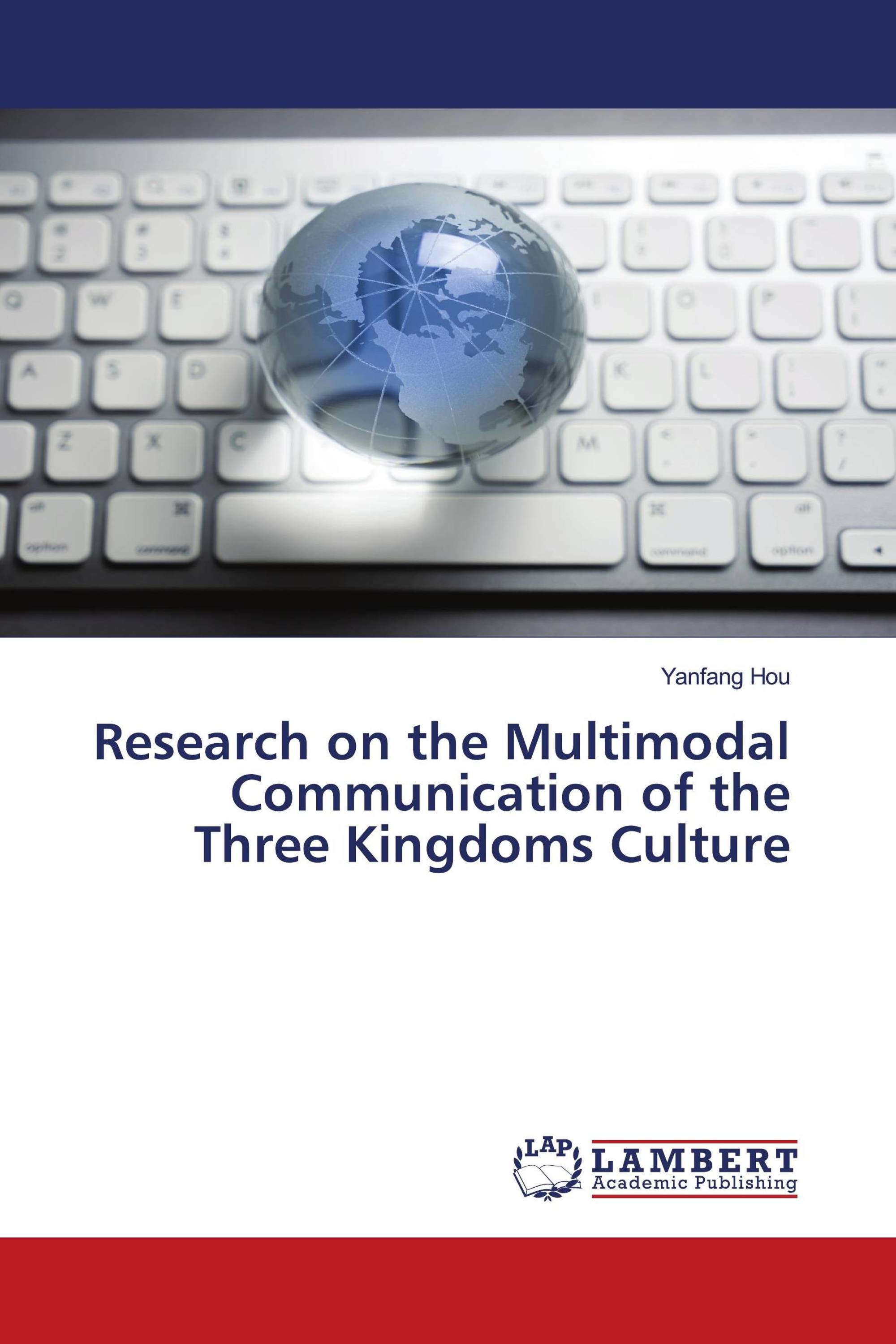 Research on the Multimodal Communication of the Three Kingdoms Culture