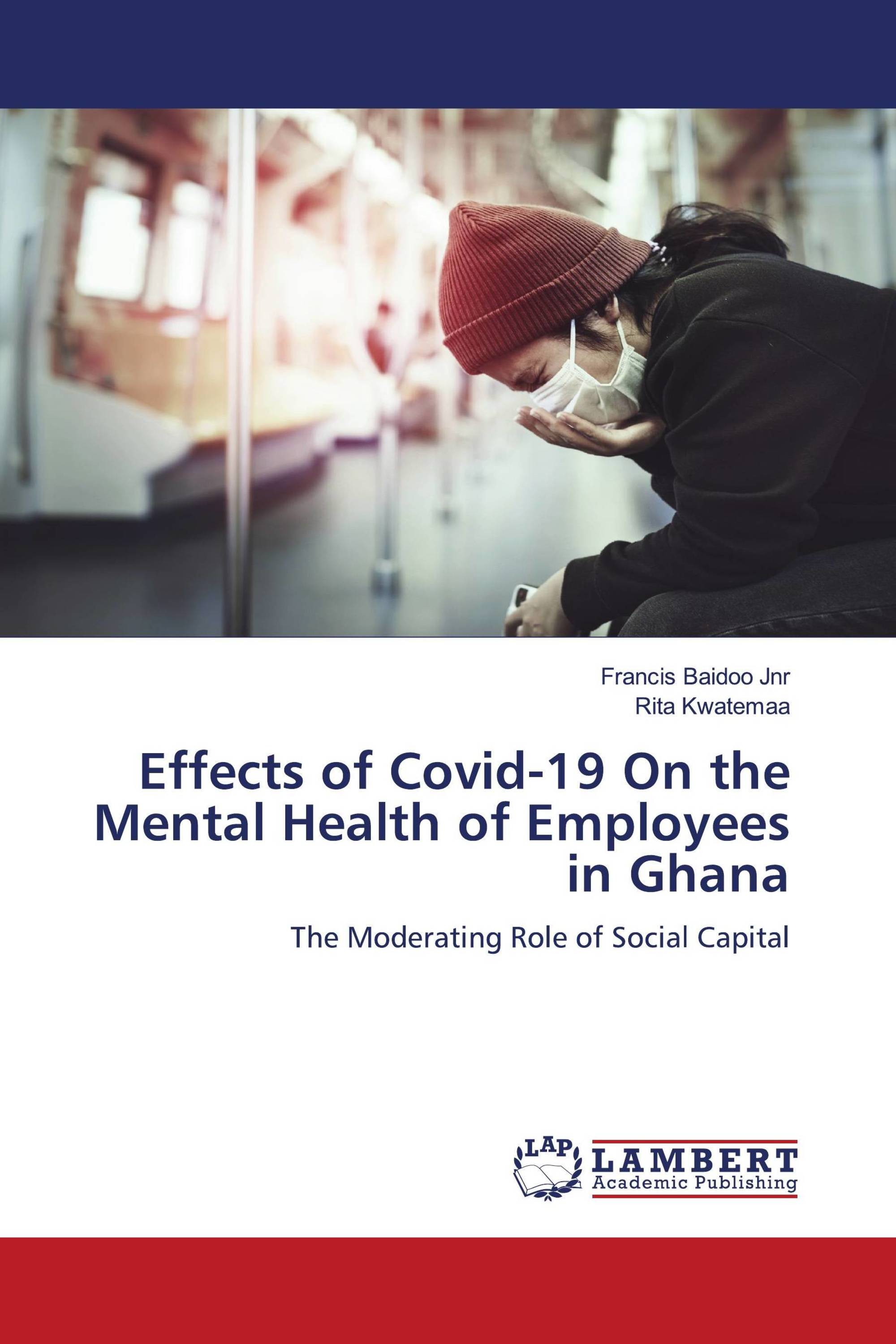 Effects of Covid-19 On the Mental Health of Employees in Ghana