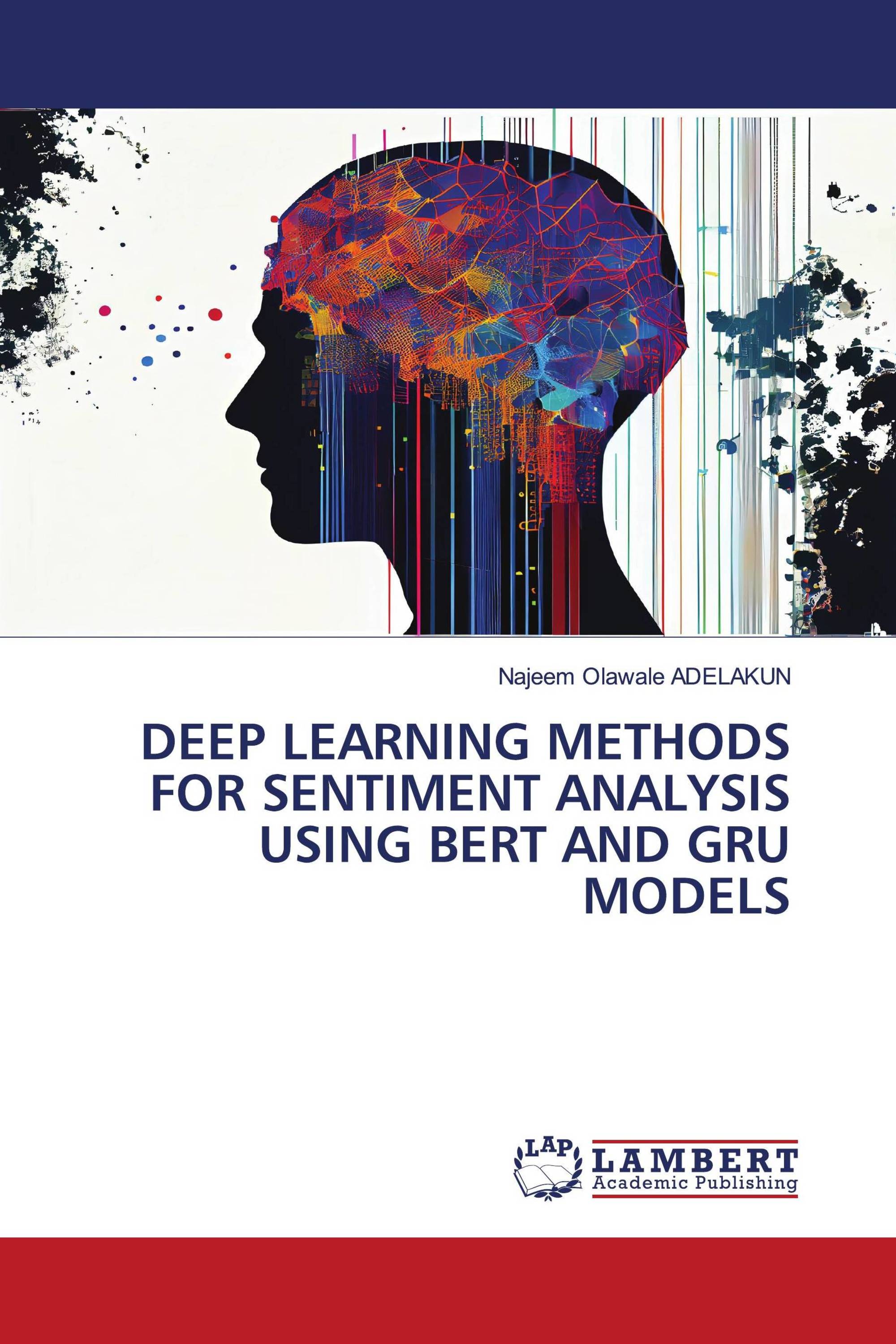 DEEP LEARNING METHODS FOR SENTIMENT ANALYSIS USING BERT AND GRU MODELS