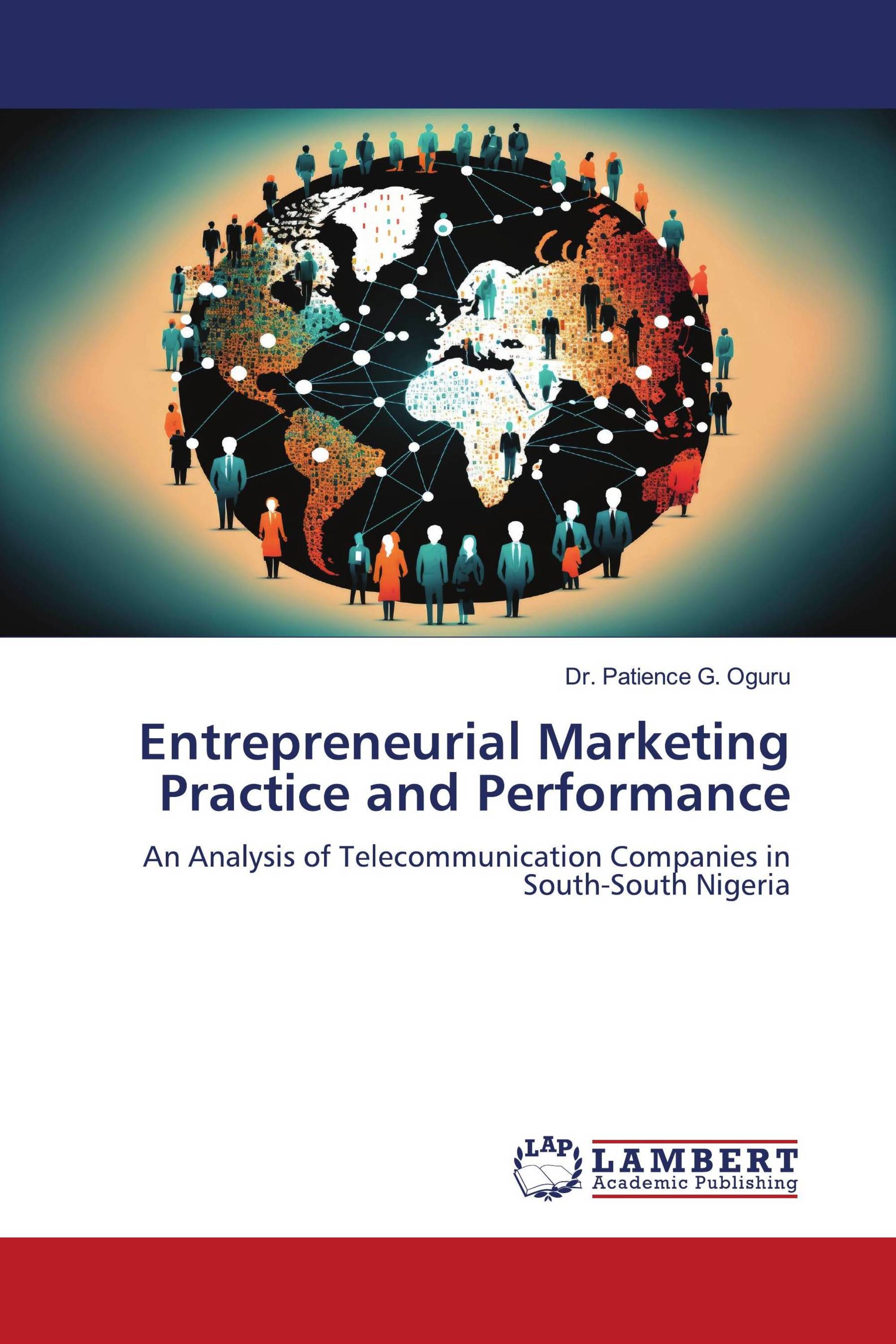 Entrepreneurial Marketing Practice and Performance