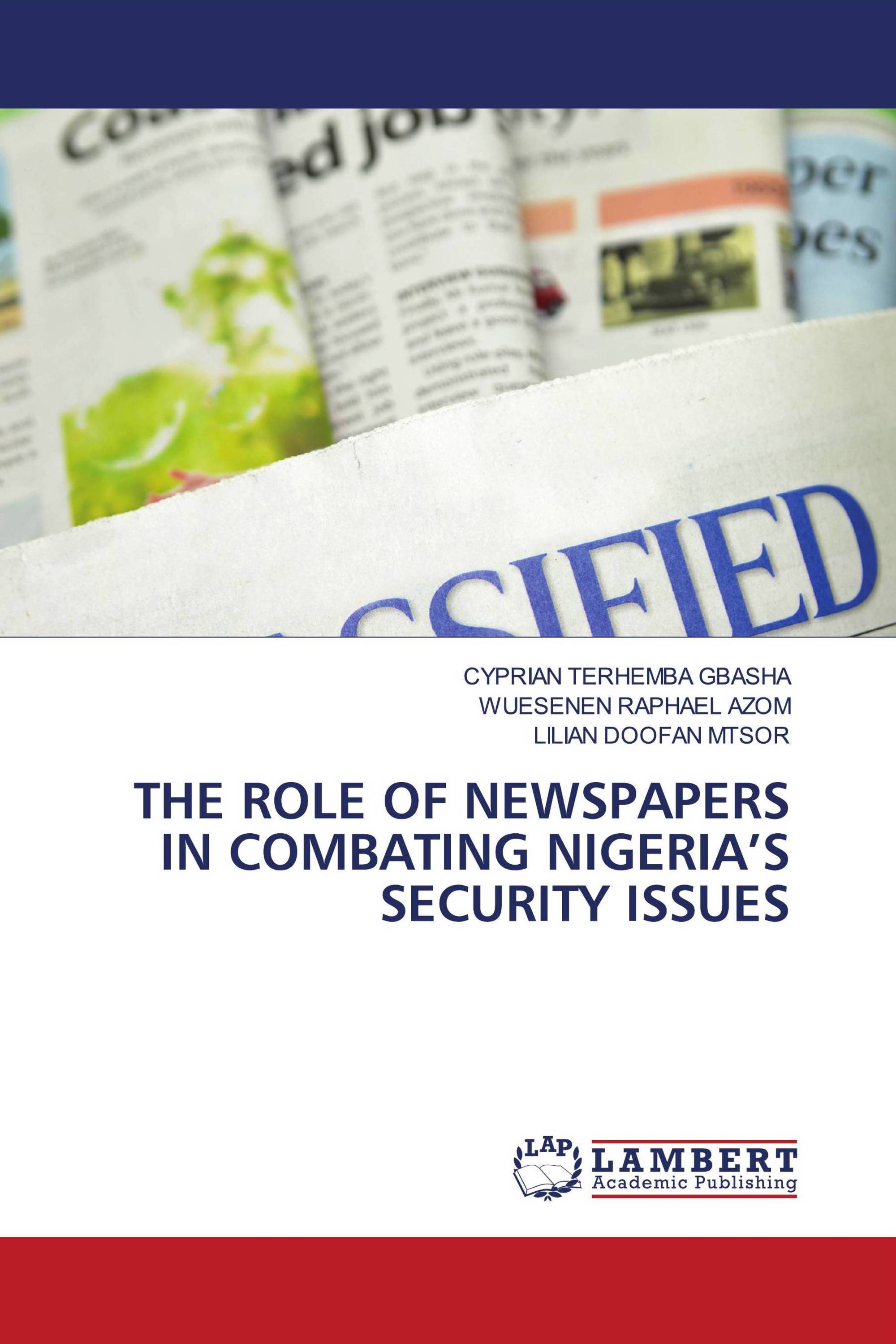 THE ROLE OF NEWSPAPERS IN COMBATING NIGERIA’S SECURITY ISSUES