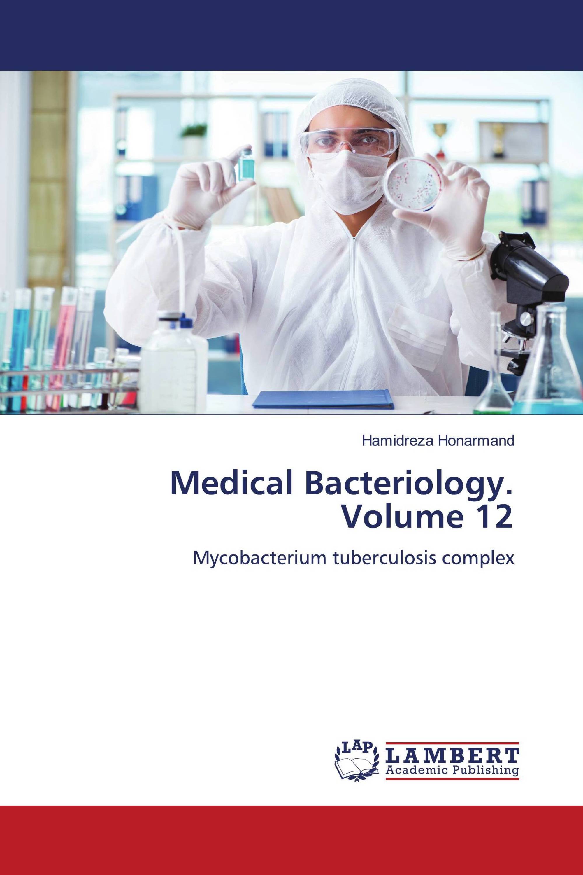 Medical Bacteriology. Volume 12