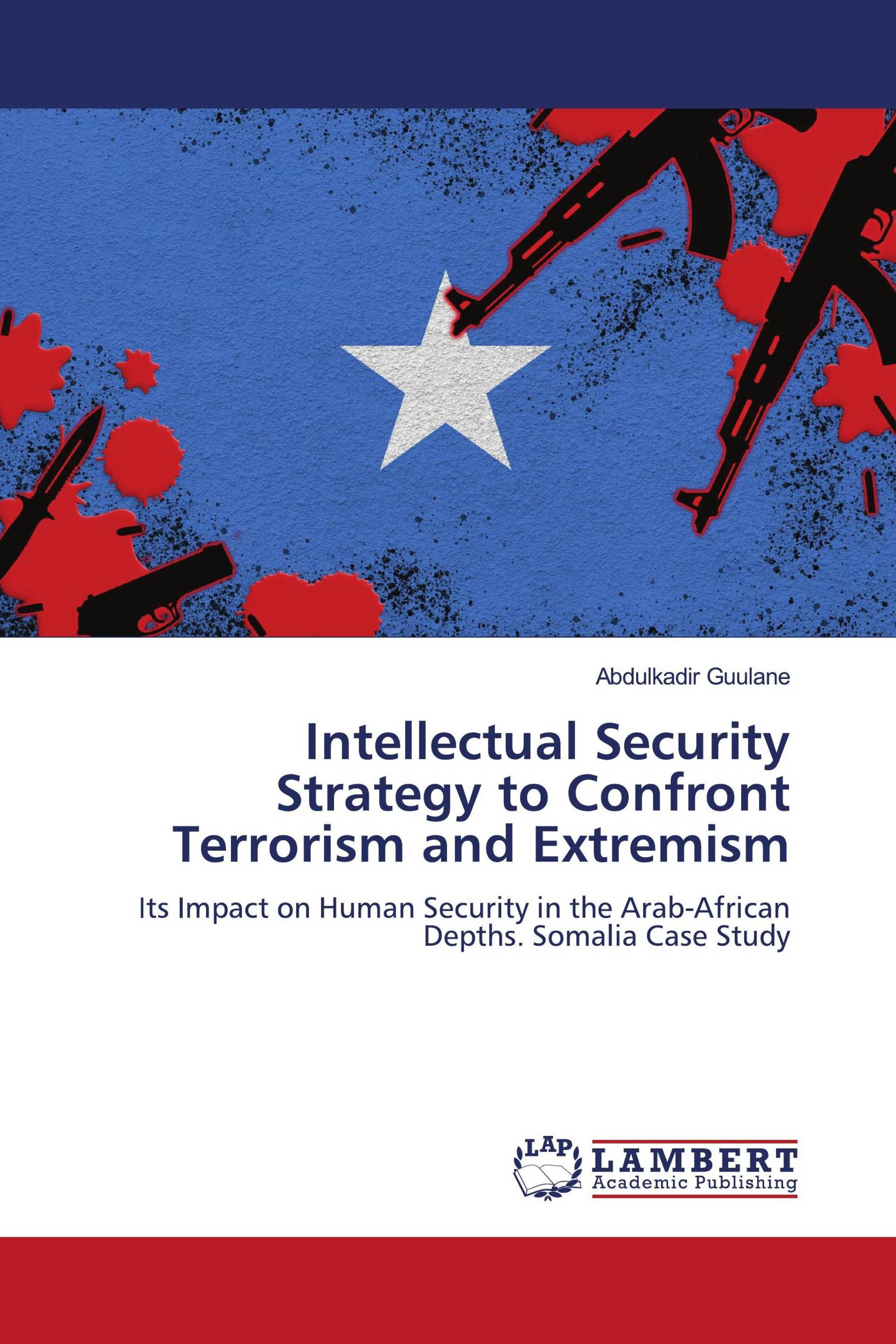 Intellectual Security Strategy to Confront Terrorism and Extremism