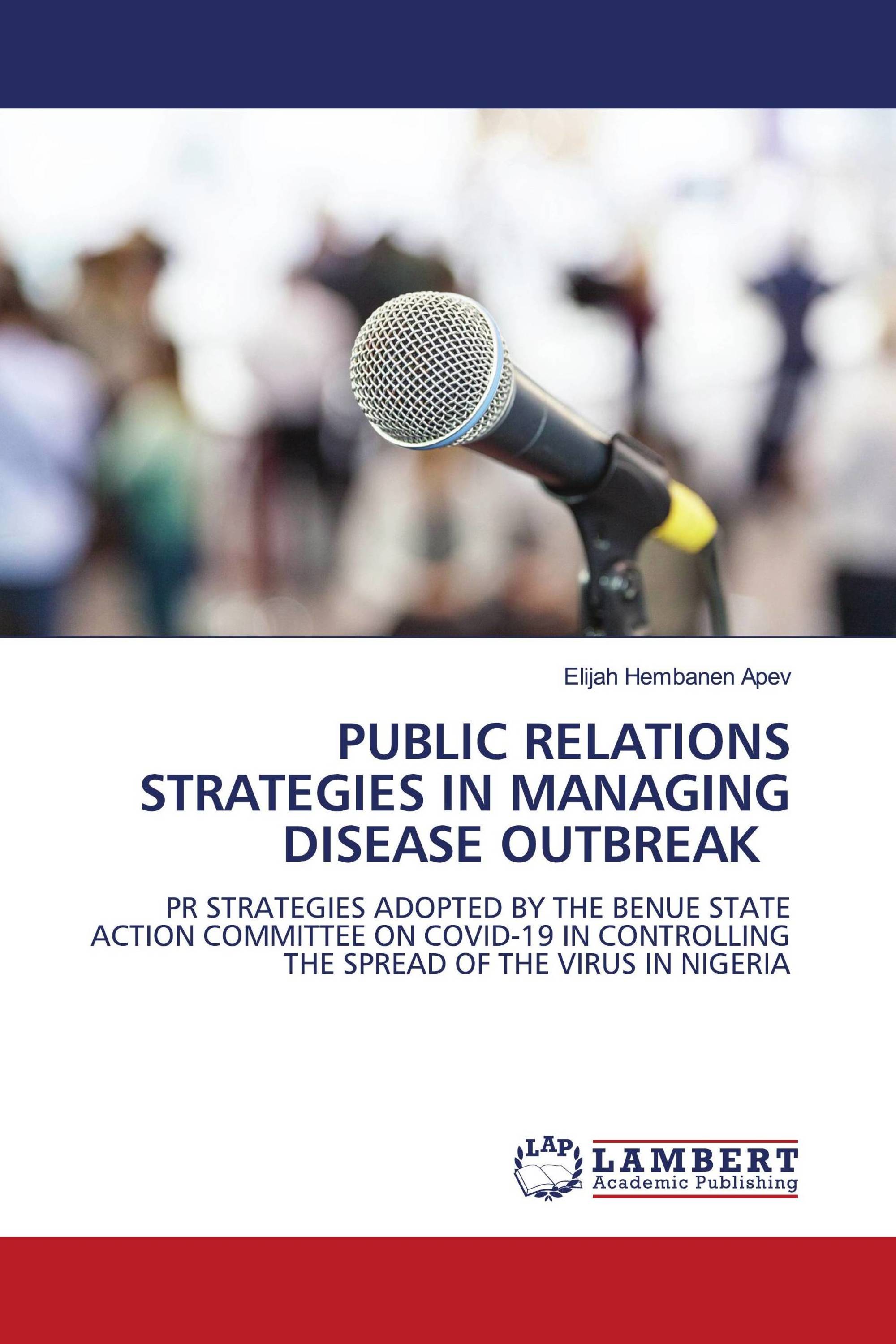 PUBLIC RELATIONS STRATEGIES IN MANAGING DISEASE OUTBREAK