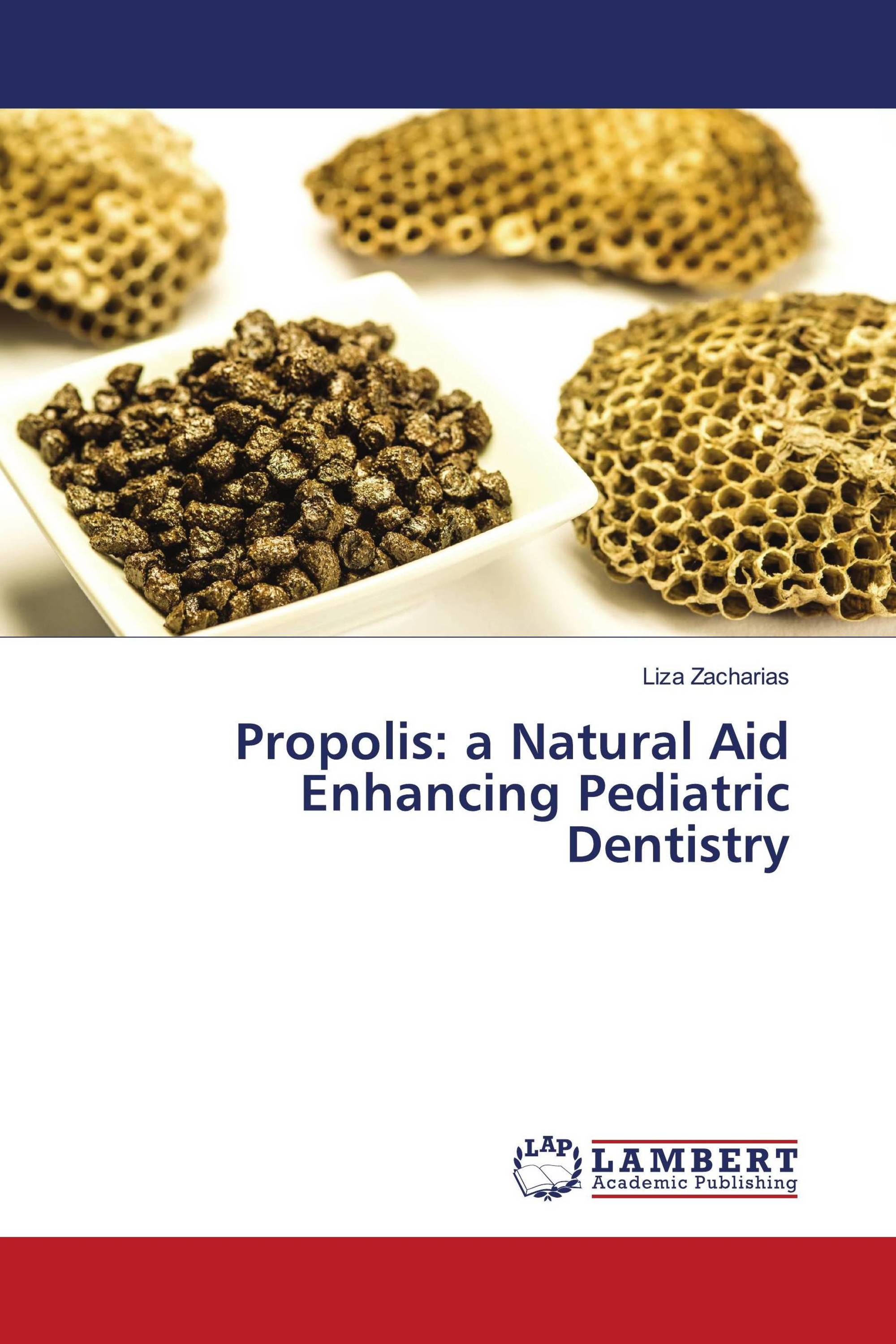 Propolis: a Natural Aid Enhancing Pediatric Dentistry