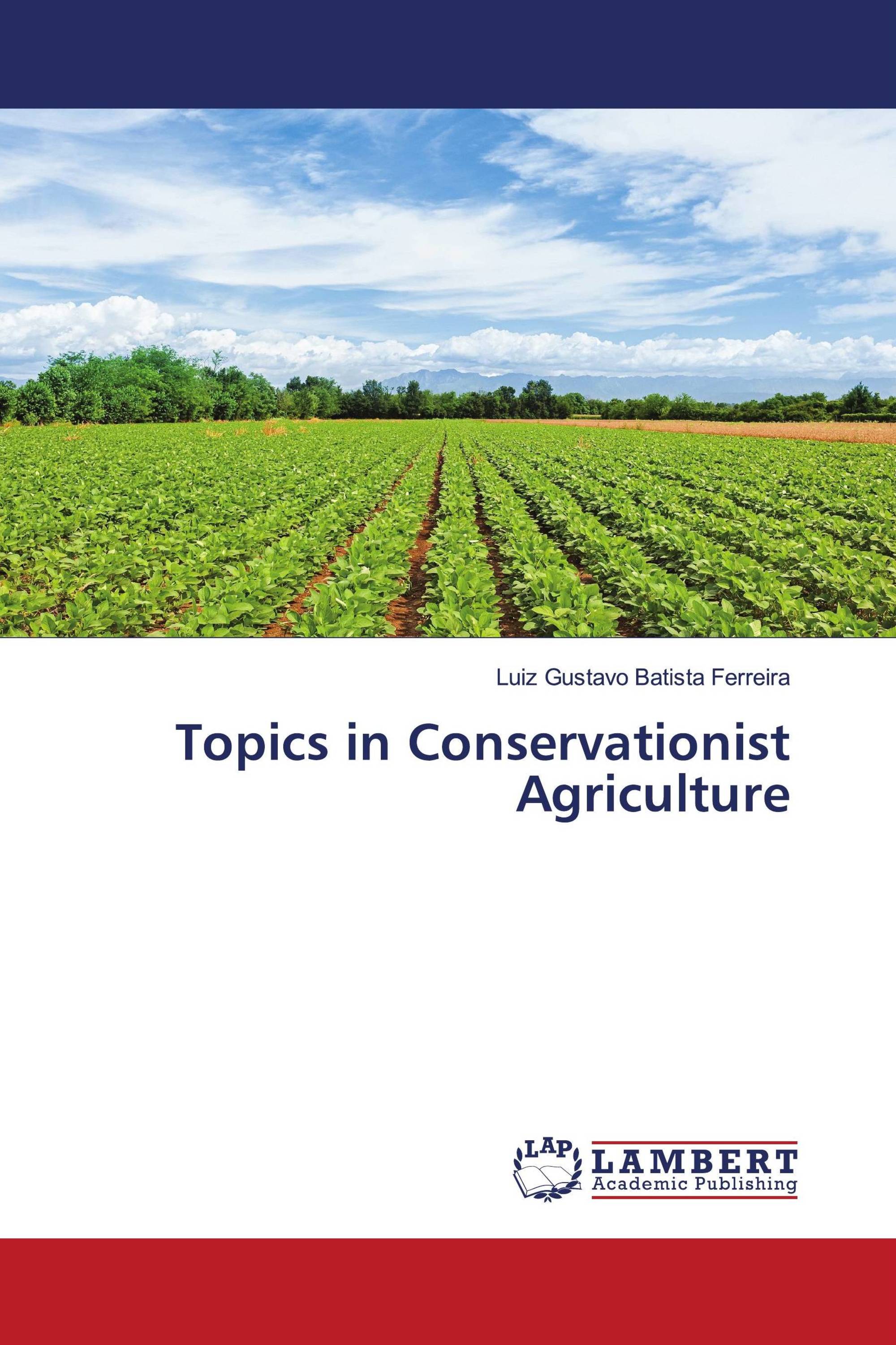 Topics in Conservationist Agriculture