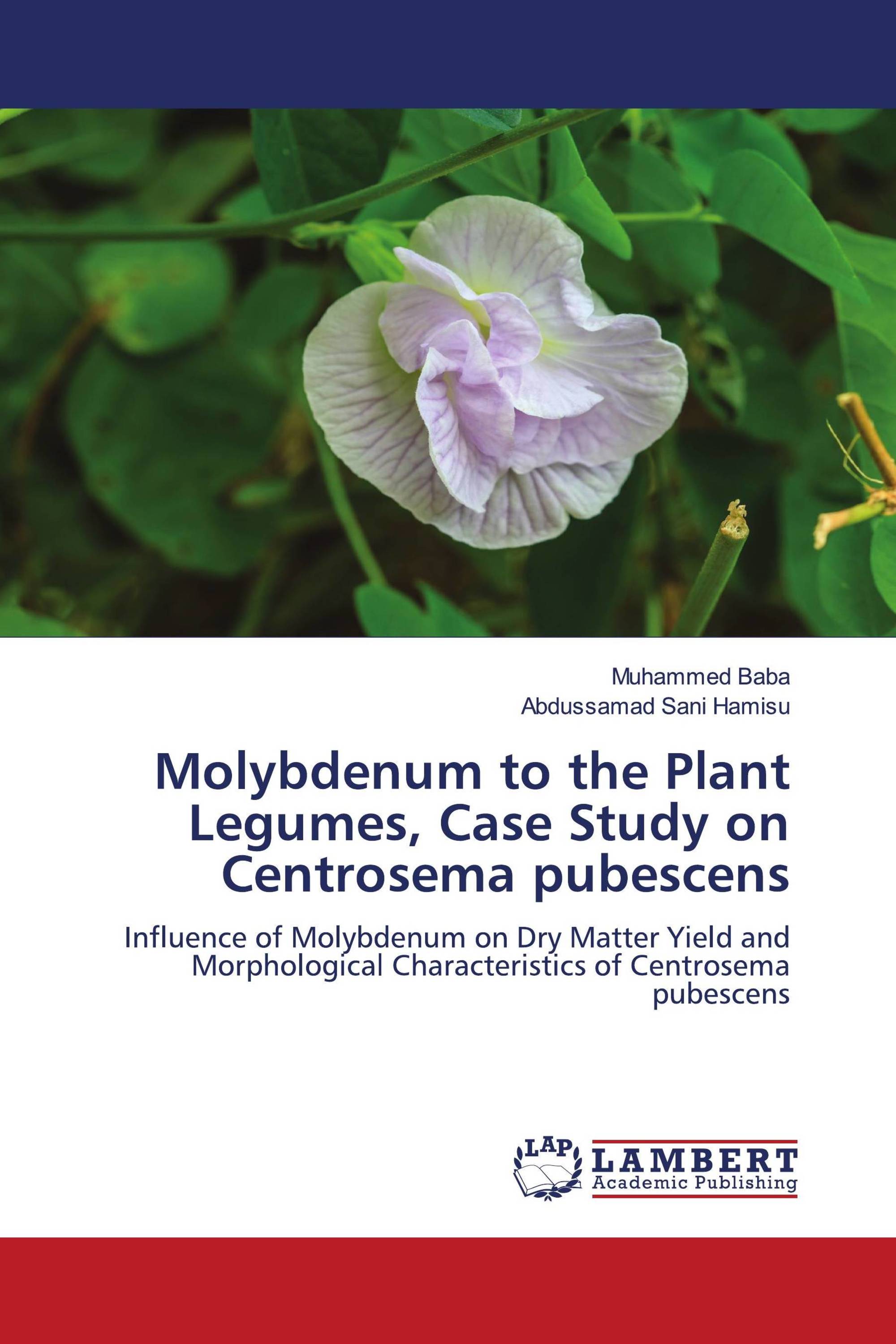 Molybdenum to the Plant Legumes, Case Study on Centrosema pubescens