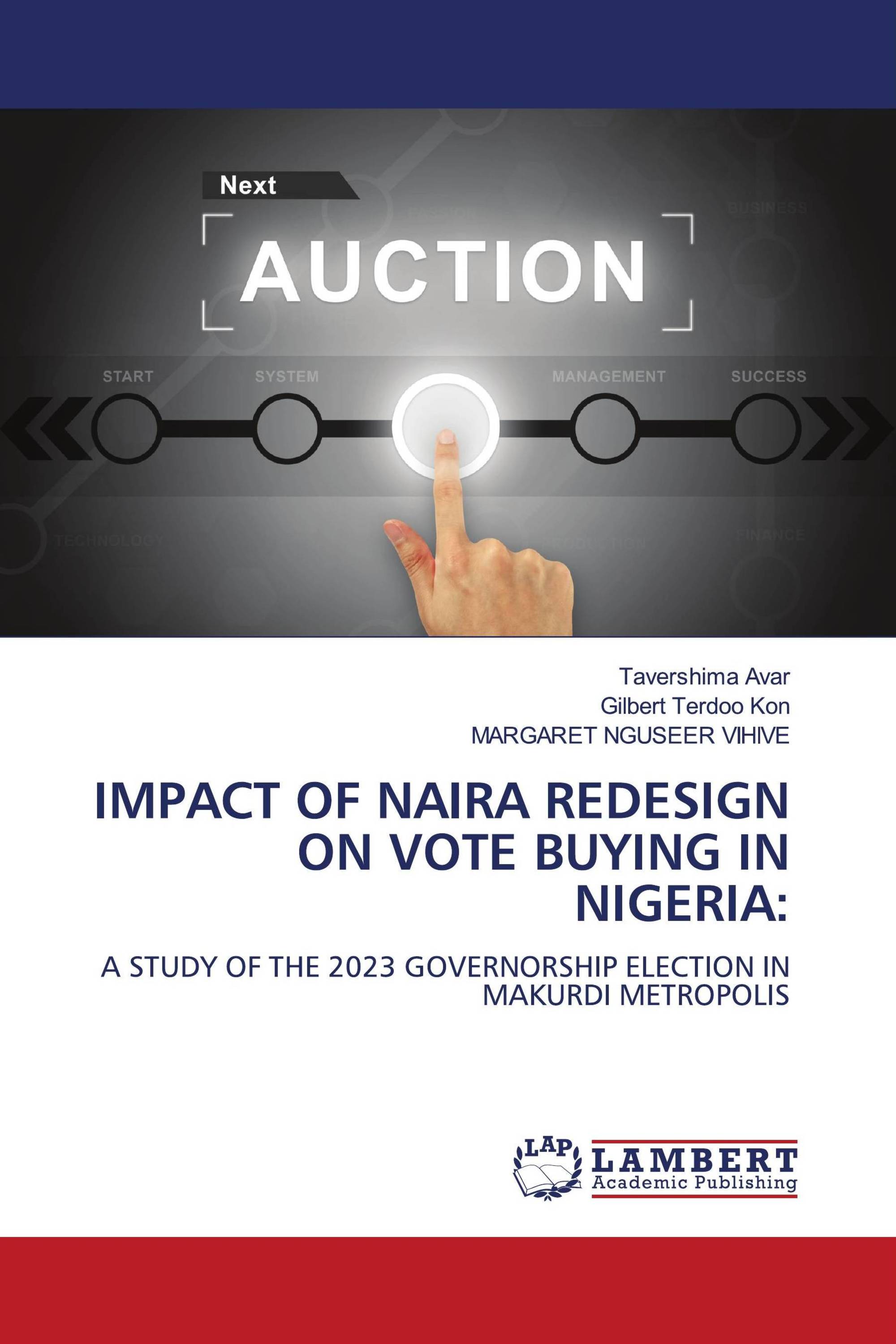 IMPACT OF NAIRA REDESIGN ON VOTE BUYING IN NIGERIA: