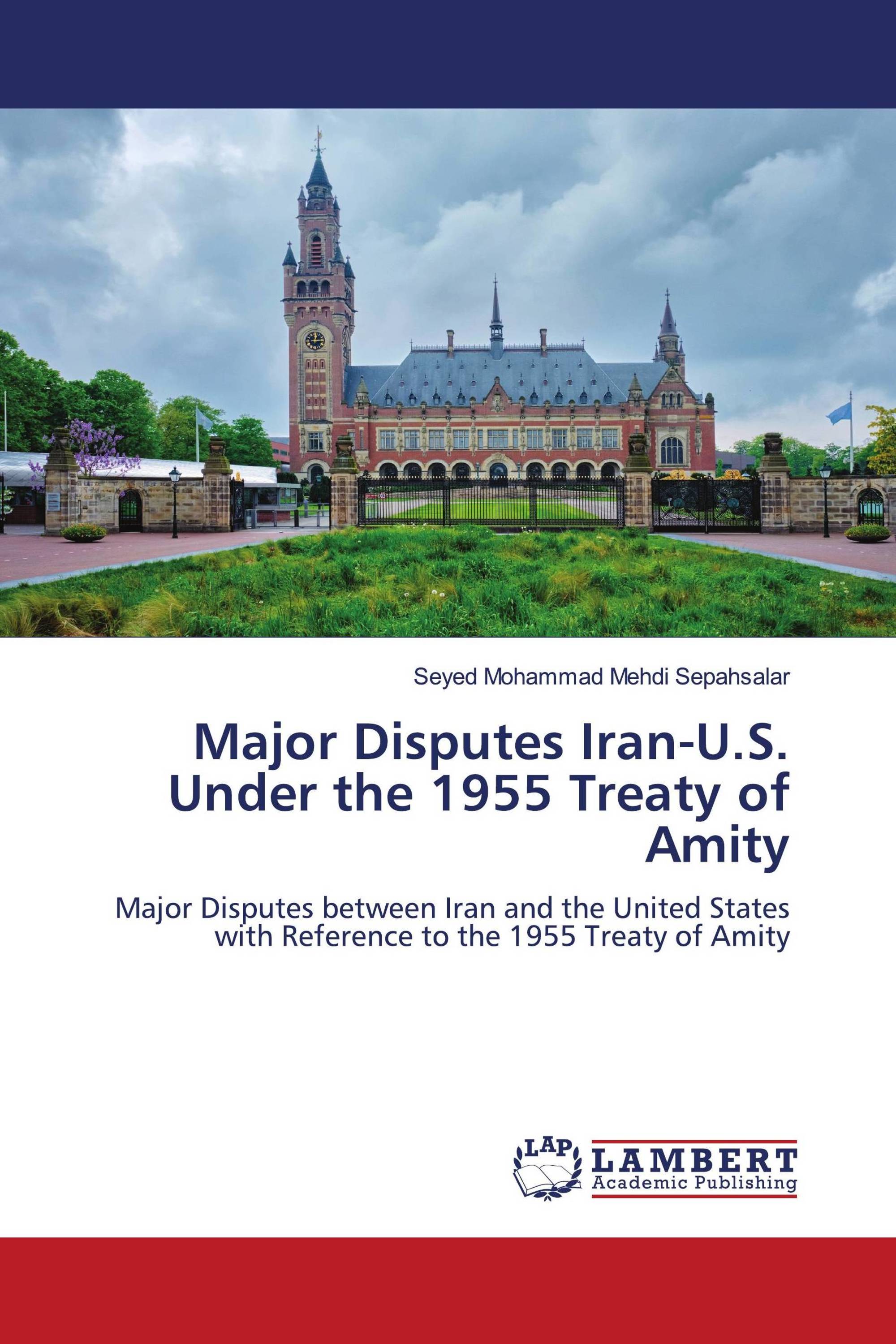 Major Disputes Iran-U.S. Under the 1955 Treaty of Amity