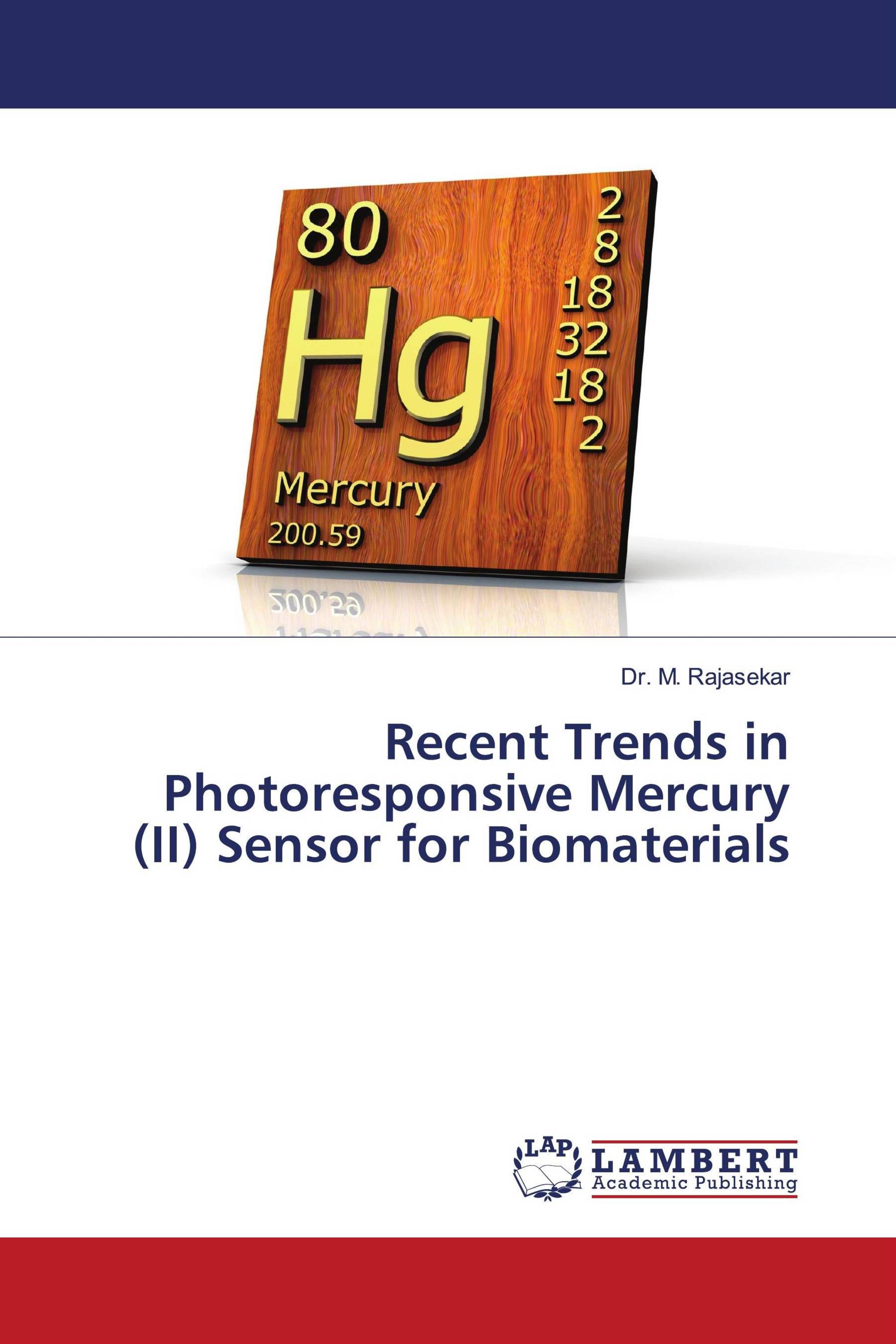 Recent Trends in Photoresponsive Mercury (II) Sensor for Biomaterials