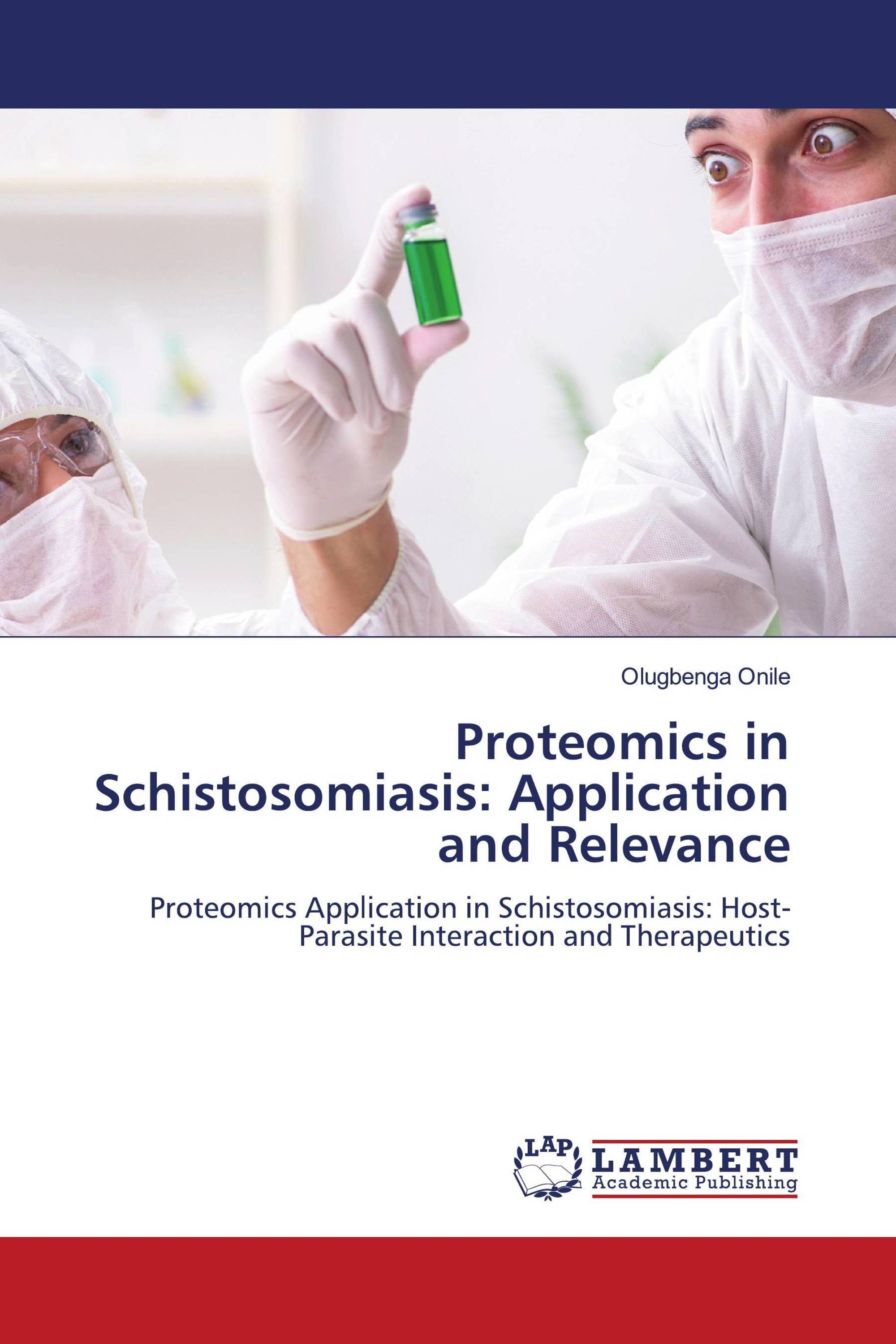 Proteomics in Schistosomiasis: Application and Relevance