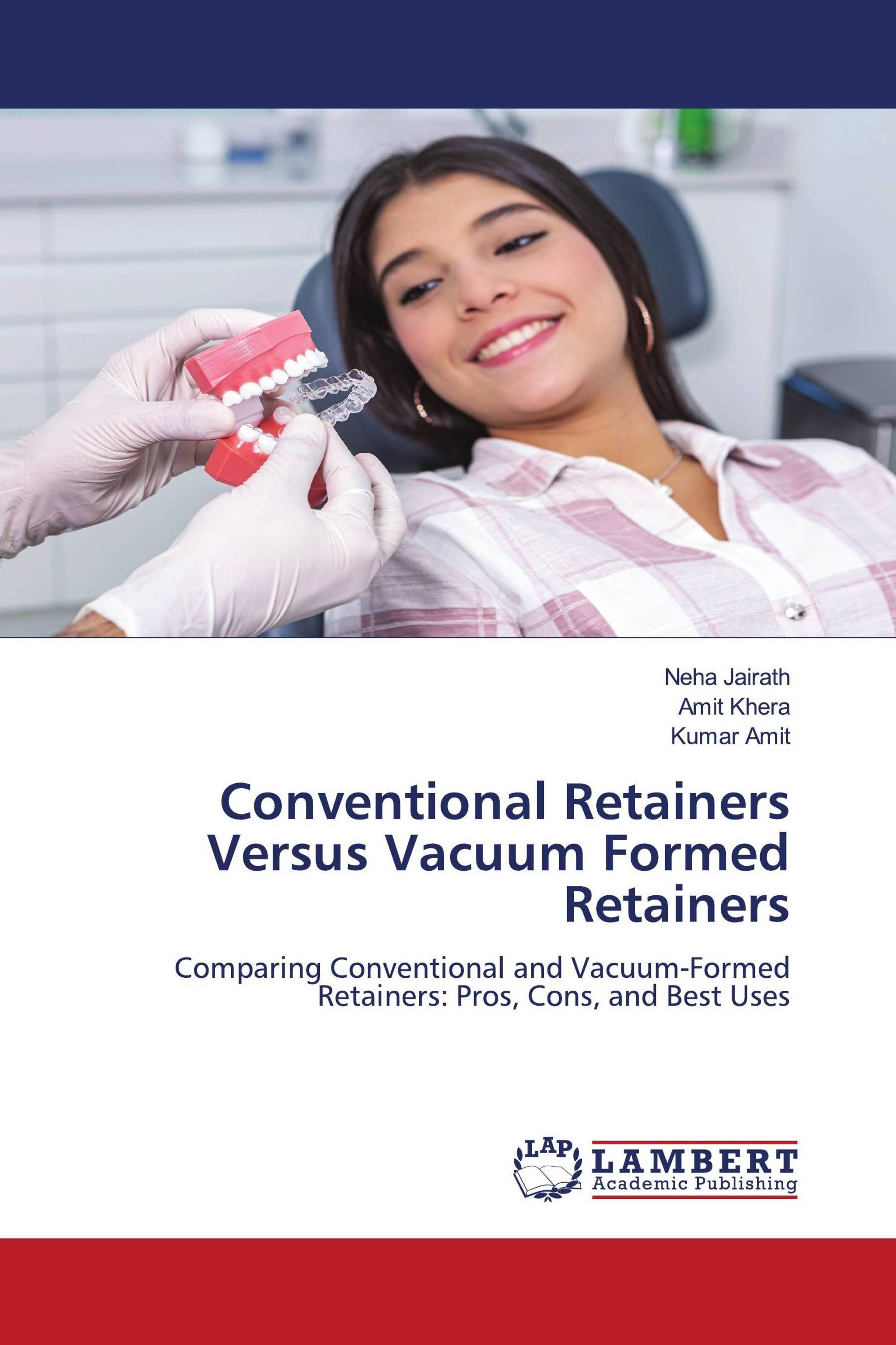 Conventional Retainers Versus Vacuum Formed Retainers