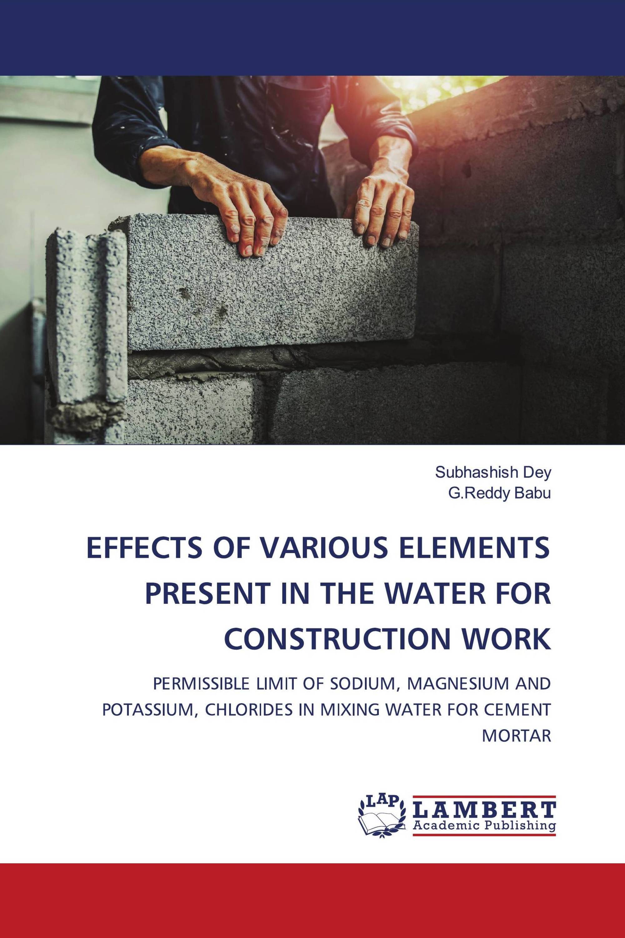 EFFECTS OF VARIOUS ELEMENTS PRESENT IN THE WATER FOR CONSTRUCTION WORK