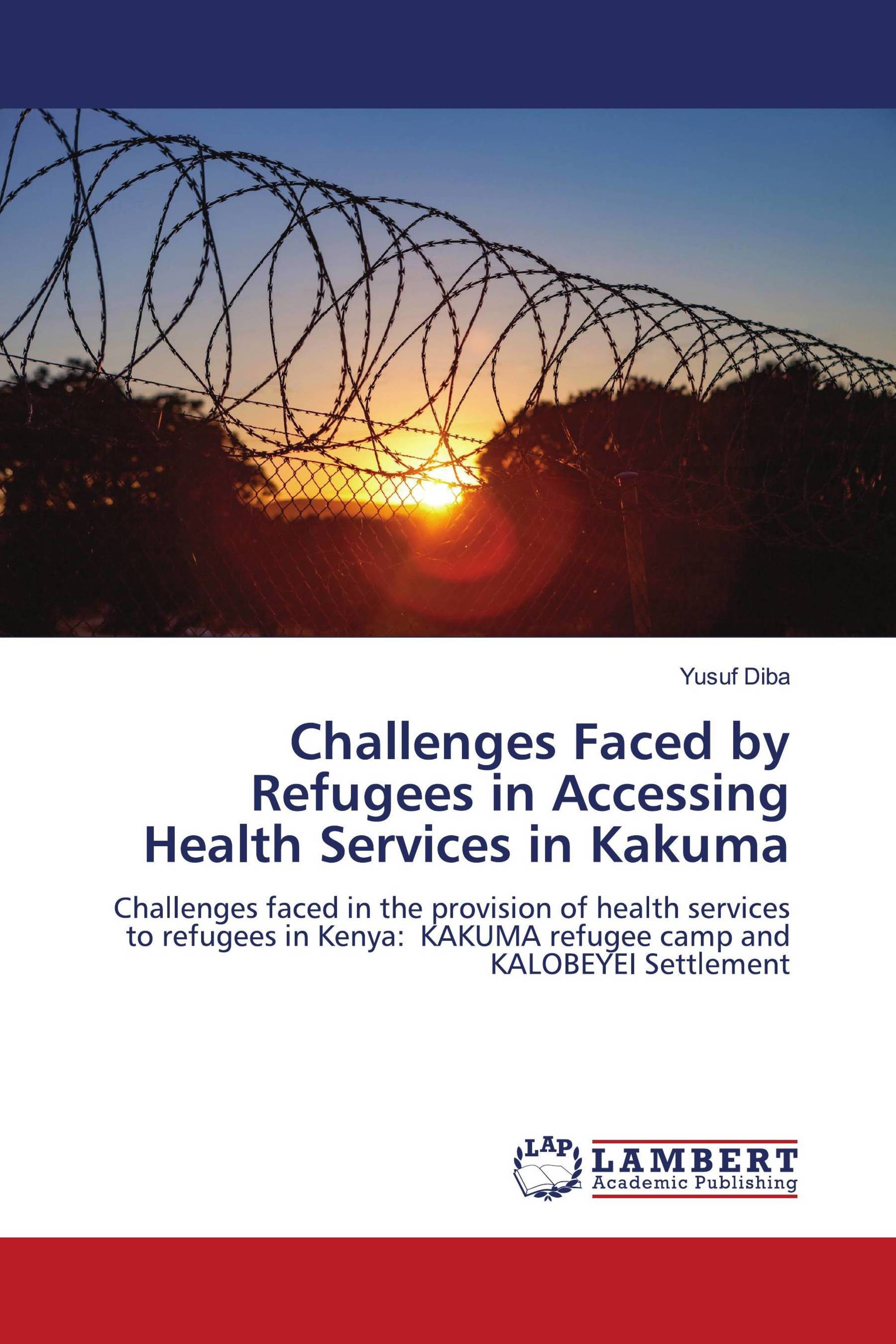 Challenges Faced by Refugees in Accessing Health Services in Kakuma